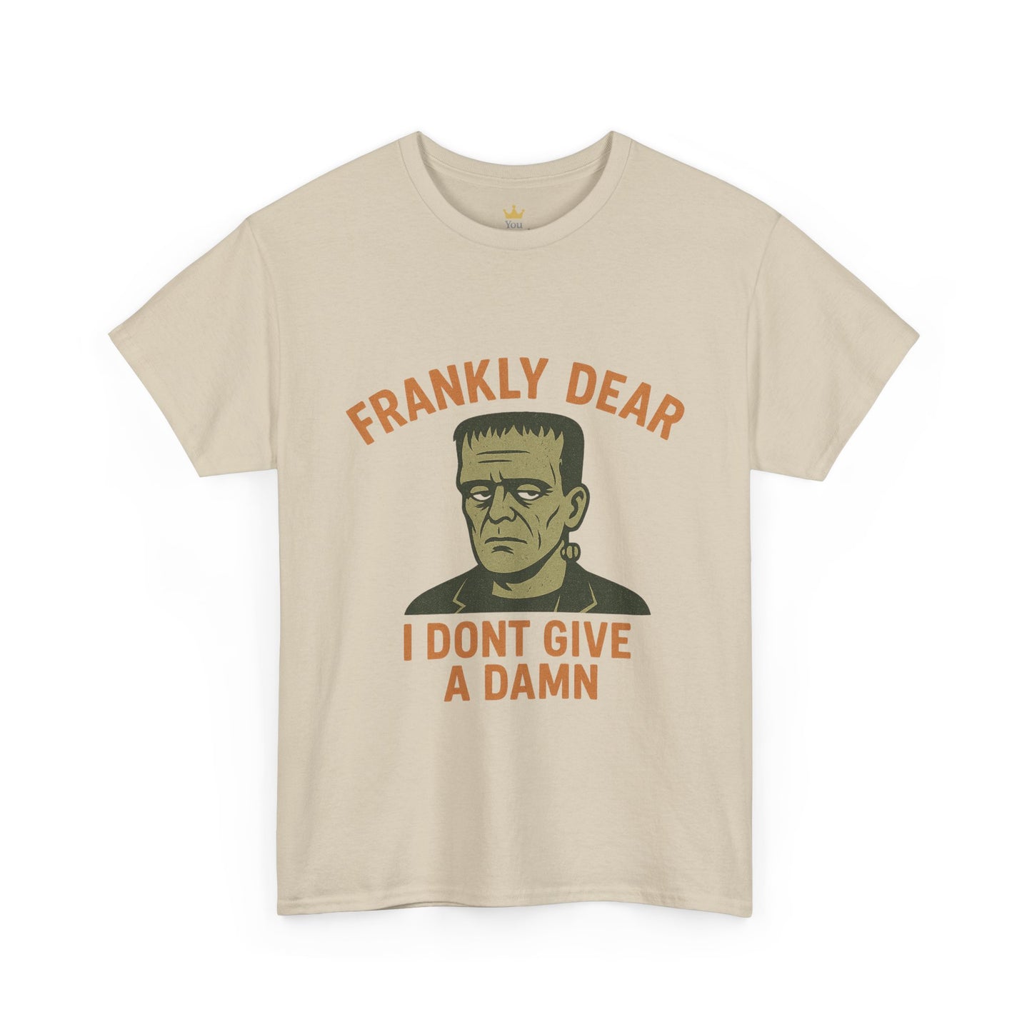 Frankly Dear, I Don't Give a Damn | Frankenstein Snark Tee