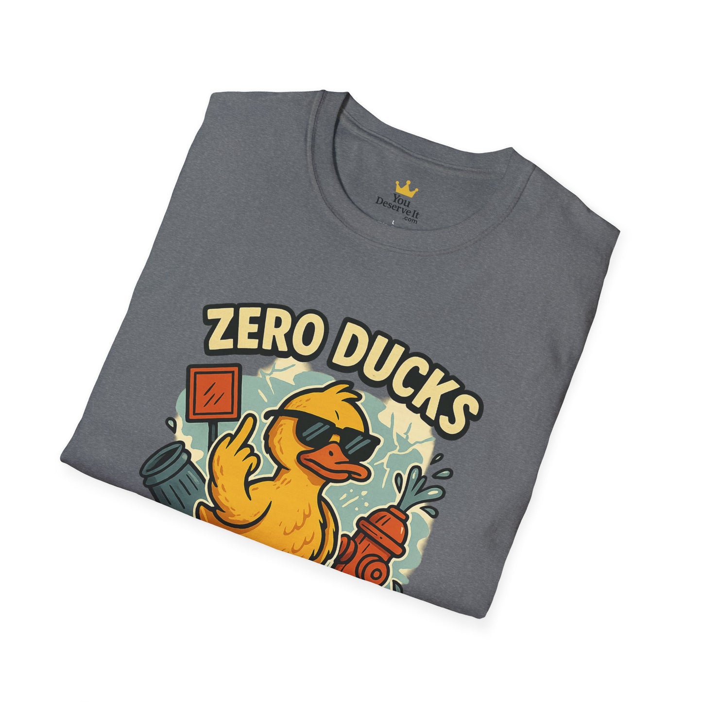 Zero Ducks Given T-Shirt | Funny Sarcastic Duck Flipping Off Graphic Tee