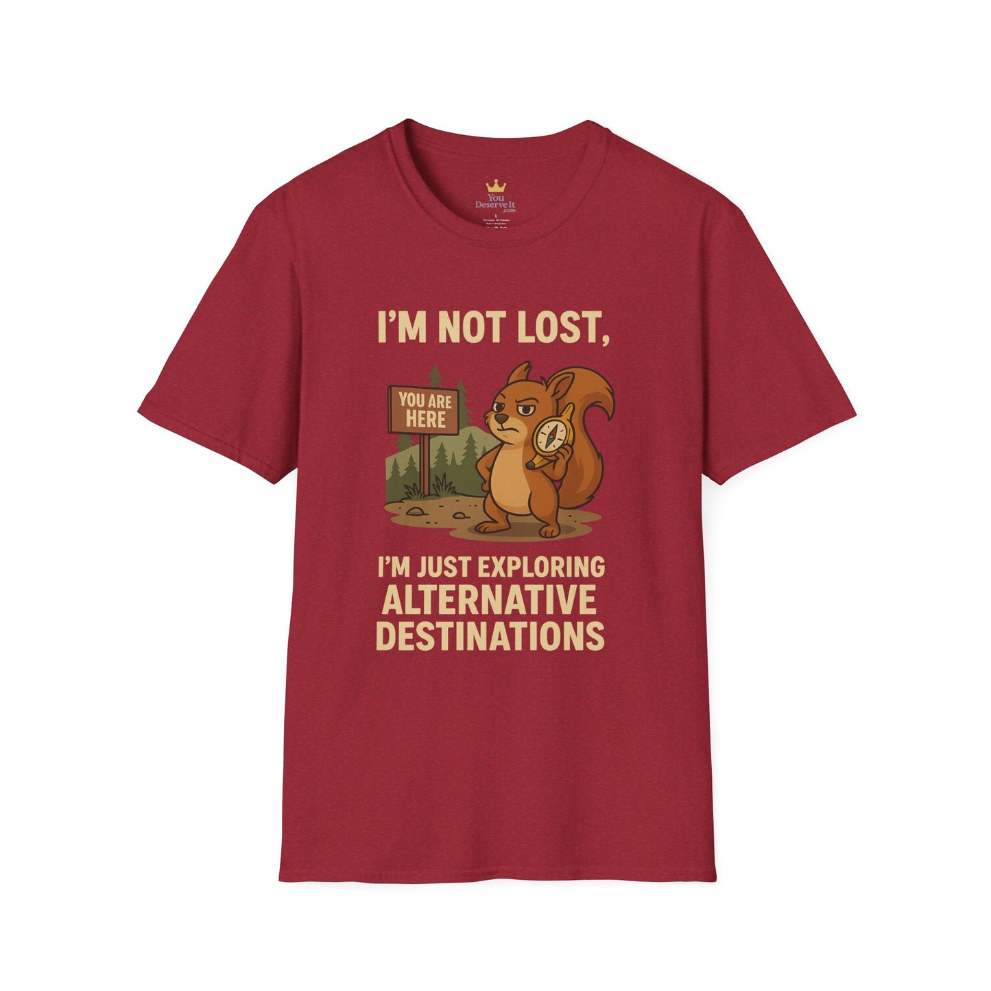 Funny Lost Squirrel T-Shirt | "I'm Not Lost, I'm Just Exploring Alternative Destinations", Adventure Shirt, Nature Lover Gift, Unisex Softstyle Apparel