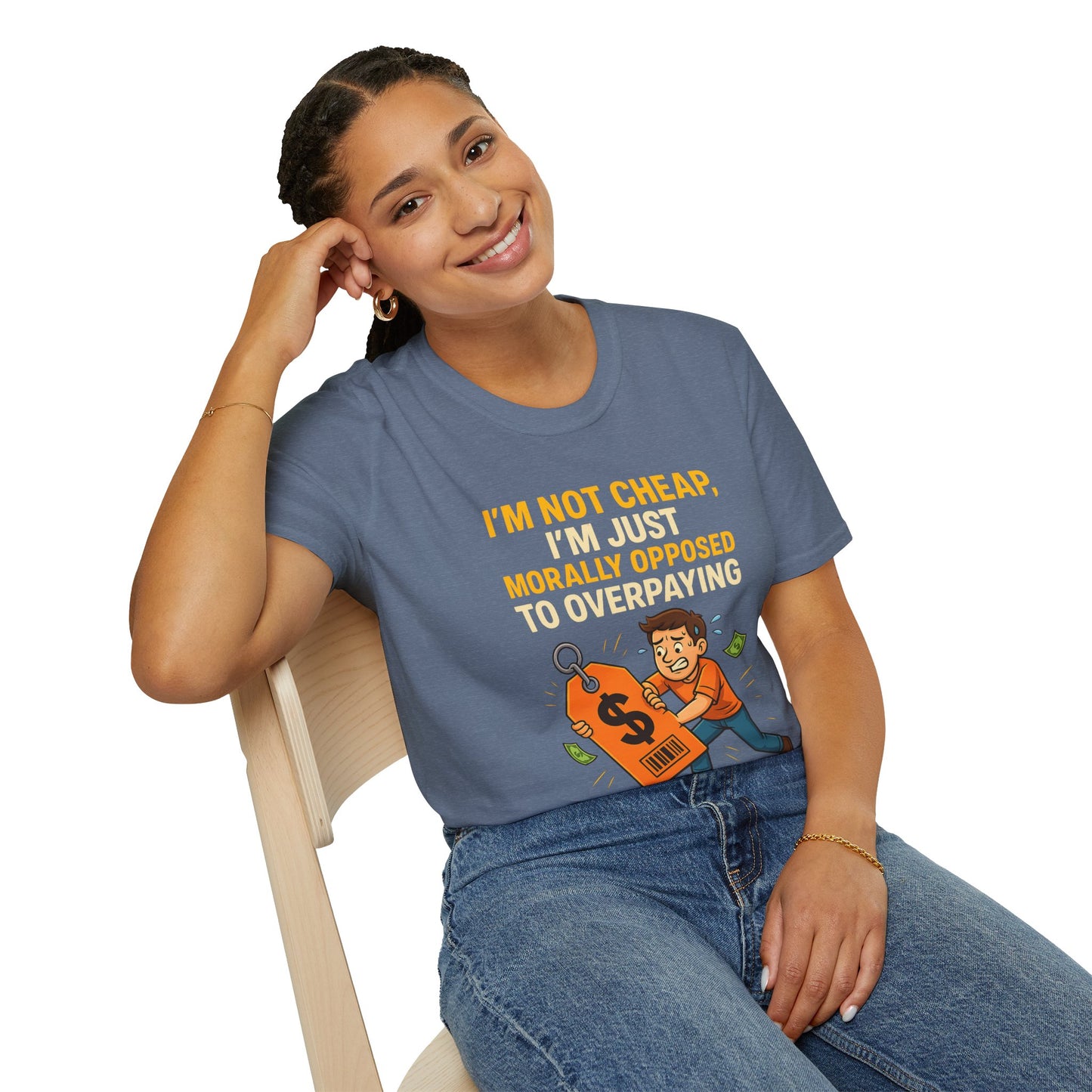 Funny Moral T-Shirt, Casual Tee for Budget-Conscious, Gift for Friends, Birthday Humor, Everyday Wear, Affordable Style
