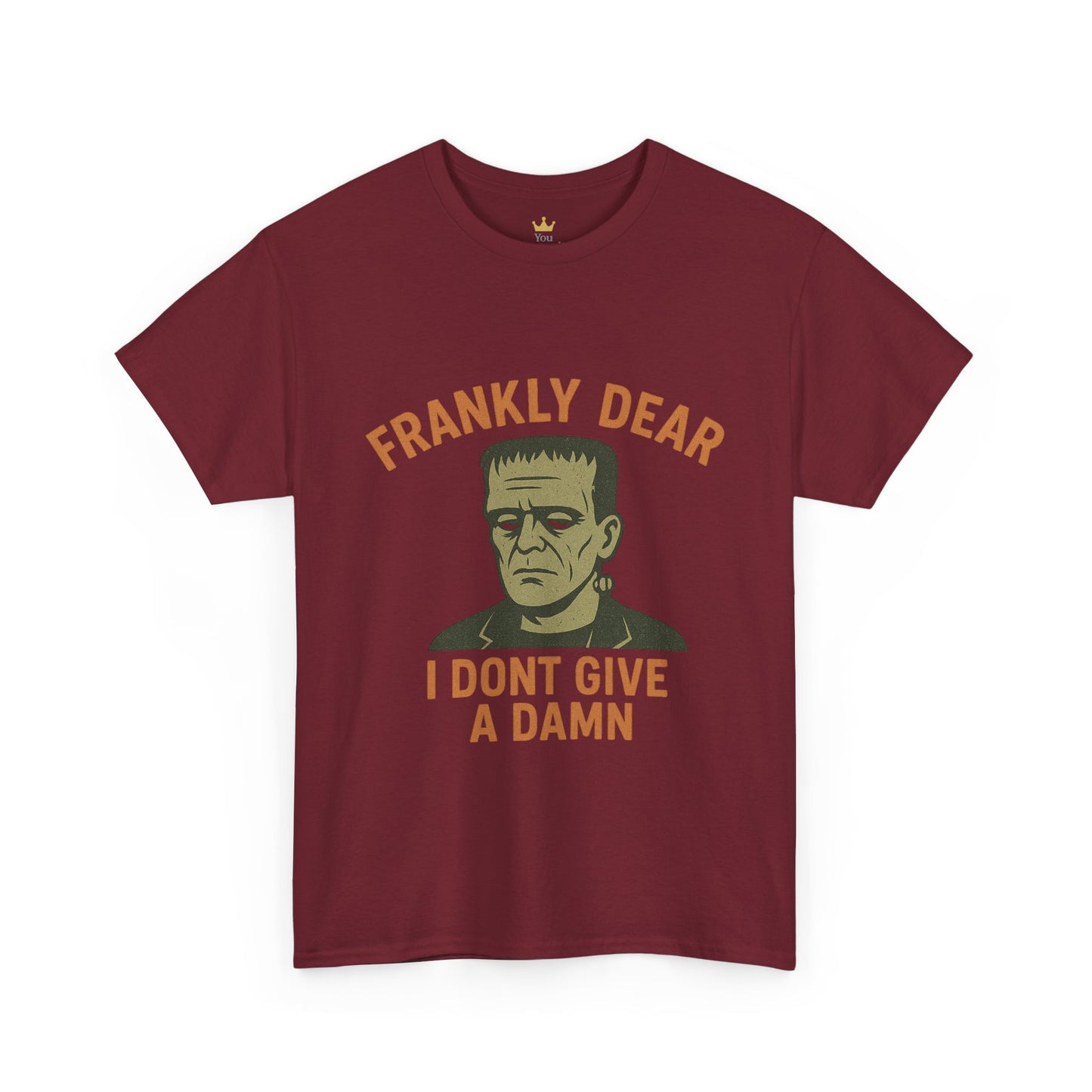 Frankly Dear, I Don't Give a Damn | Frankenstein Snark Tee