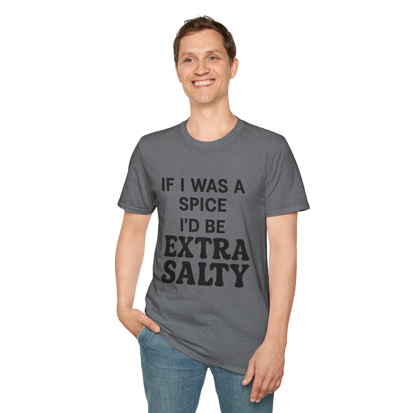 Extra Salty Shirt | Sarcastic Funny Spice Quote T-Shirt for Sass Queens