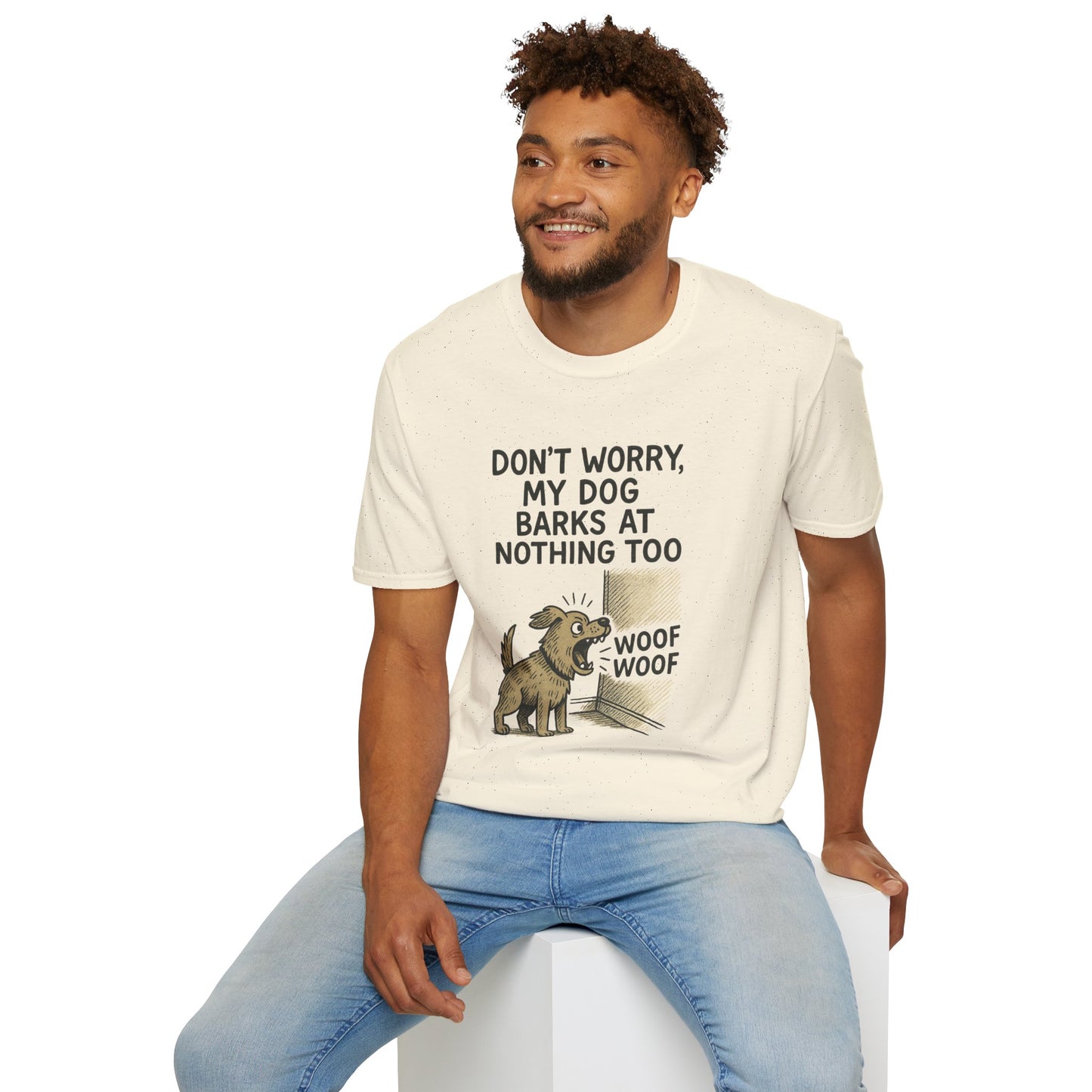 Funny Dog Shirt – "Don’t Worry, My Dog Barks at Nothing Too" | Hilarious Pet Lover Tee
