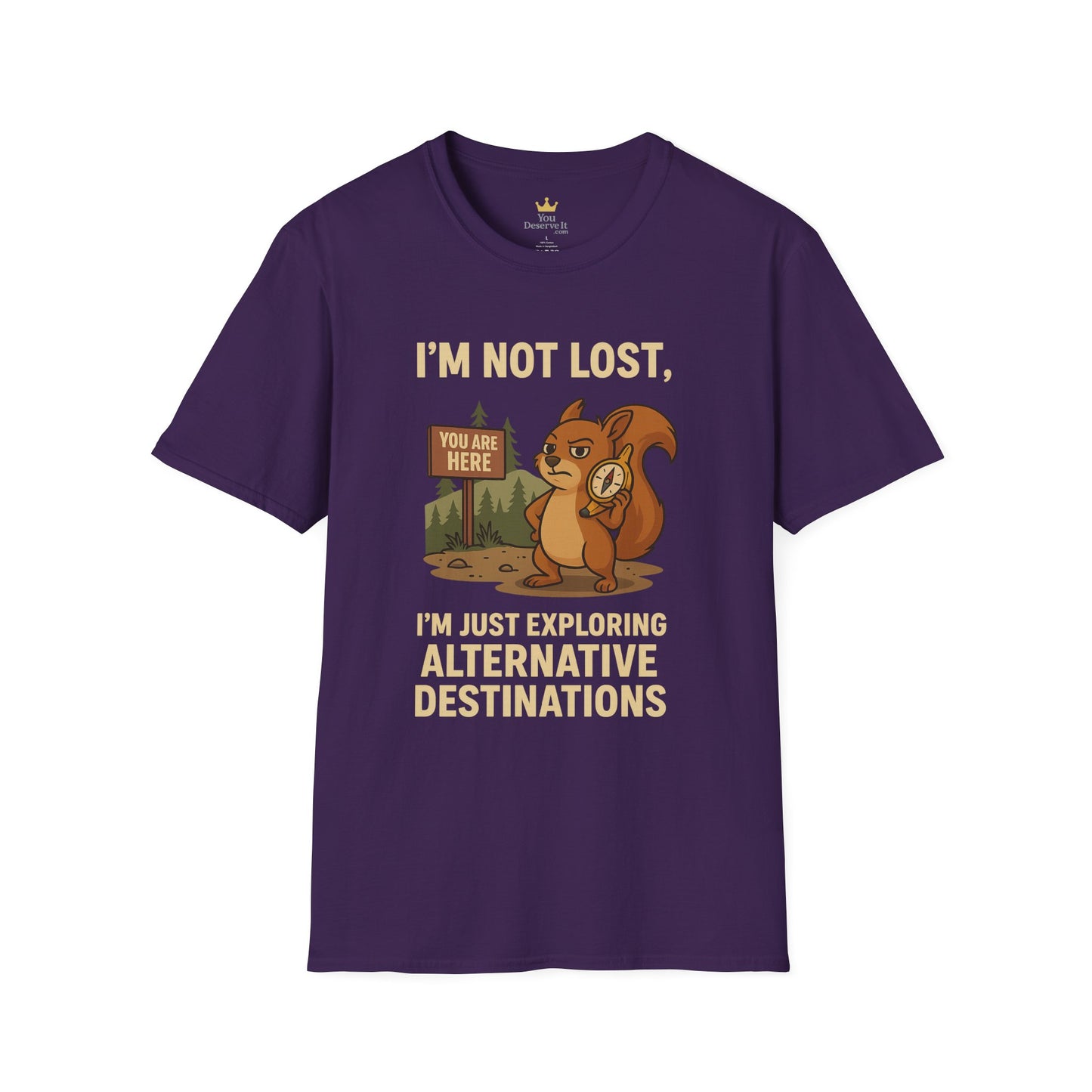 Funny Lost Squirrel T-Shirt | "I'm Not Lost, I'm Just Exploring Alternative Destinations", Adventure Shirt, Nature Lover Gift, Unisex Softstyle Apparel