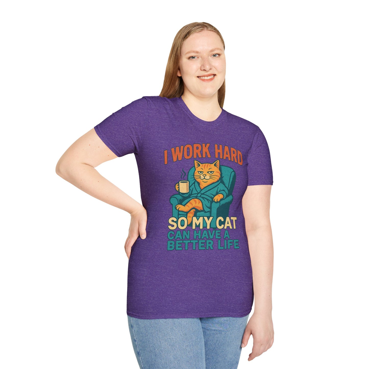 Funny Cat Lover T-Shirt - I Work Hard So My Cat Can Have a Better Life, Pet Lover Gift, Humorous Tee, Cat Mom Shirt, Cute Animal Apparel