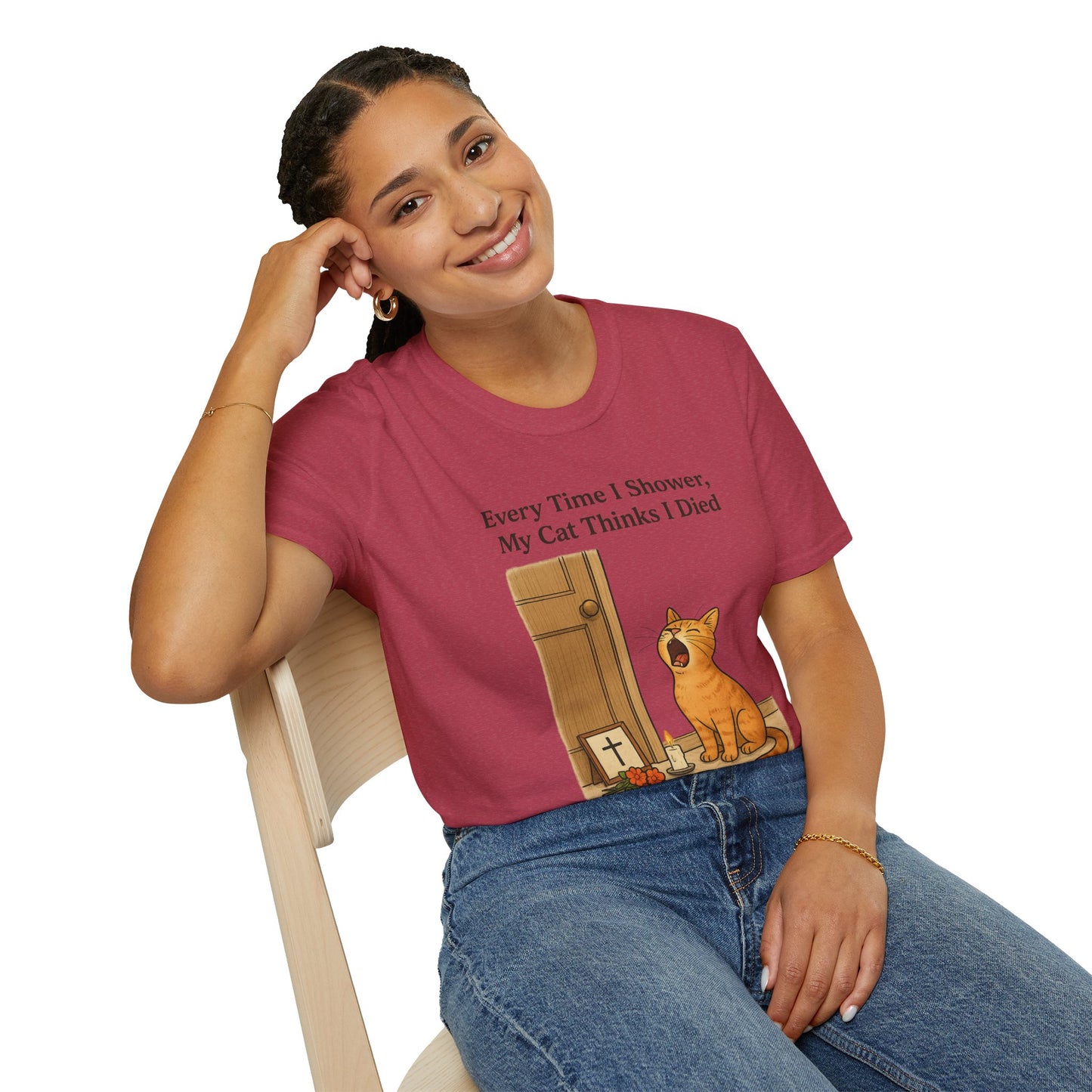 Every Time I Shower, My Cat Thinks I Died | Funny Cat Lover Shirt