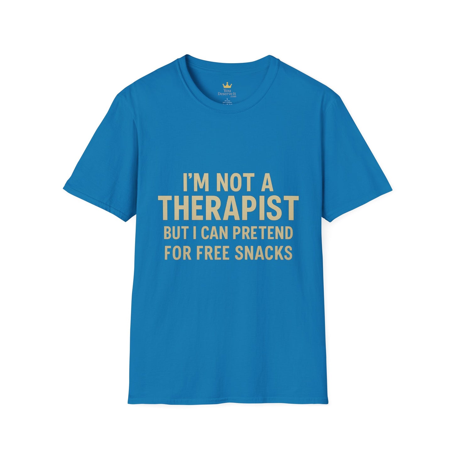 Humorous Therapist T-Shirt, Fun Gift for Friends, Casual Wear, Ideal for Birthdays, Snacks Lover Shirt, Unisex Comfort Tee