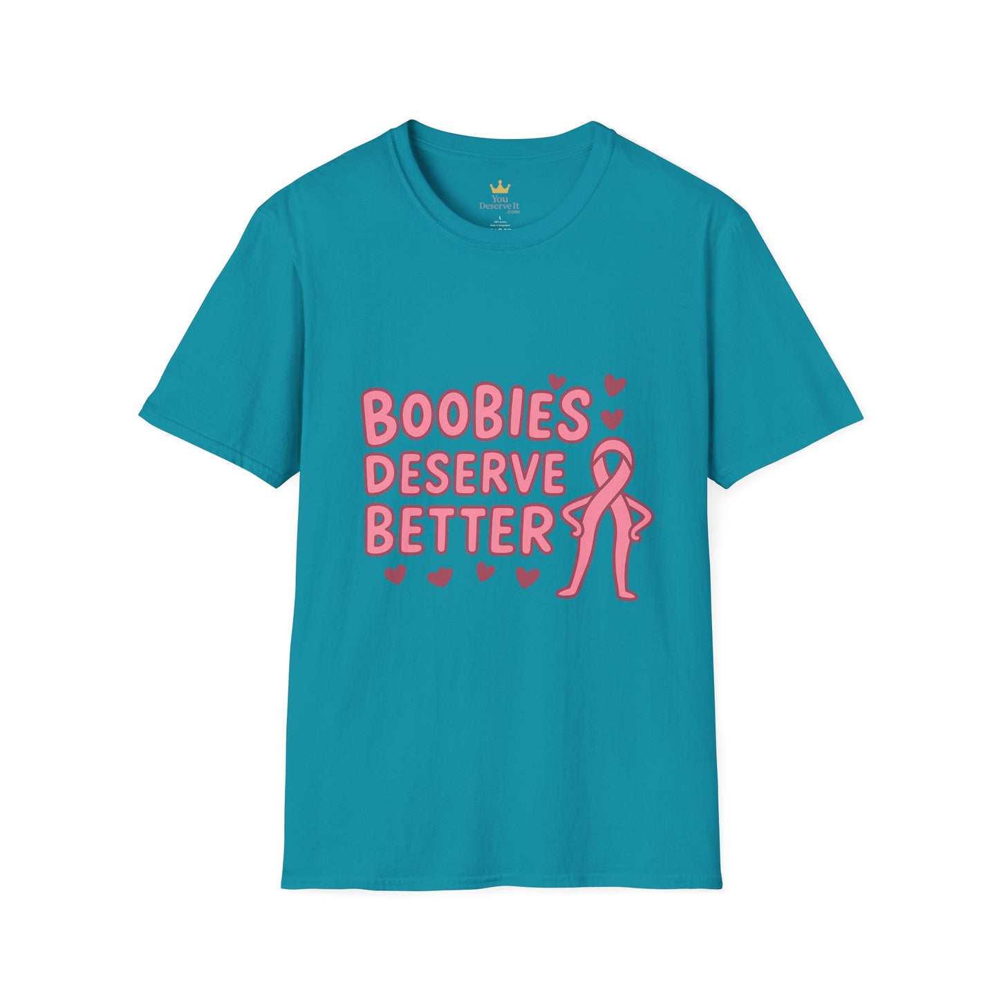 Boobies Deserve Better | Cute Breast Cancer Awareness Shirt