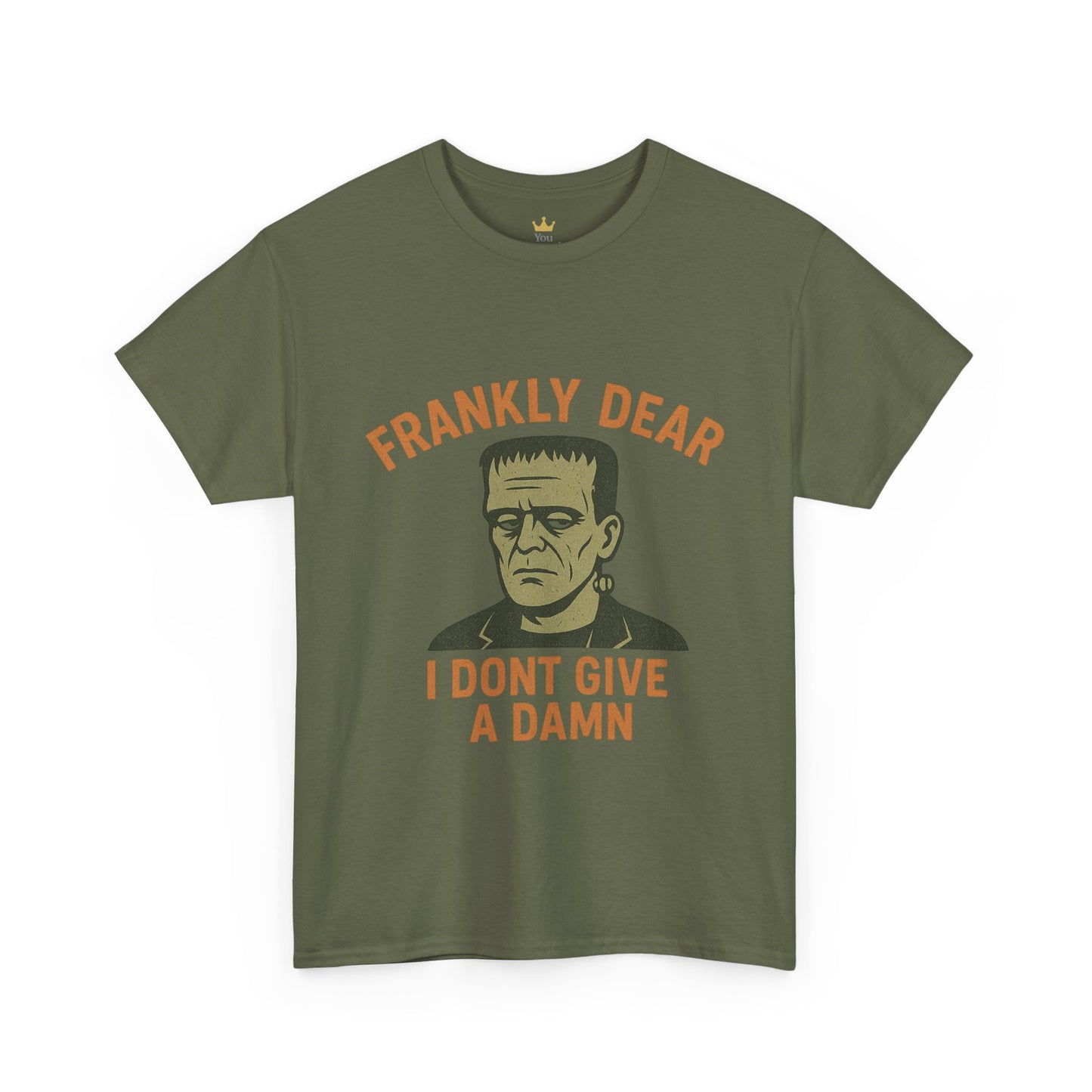 Frankly Dear, I Don't Give a Damn | Frankenstein Snark Tee