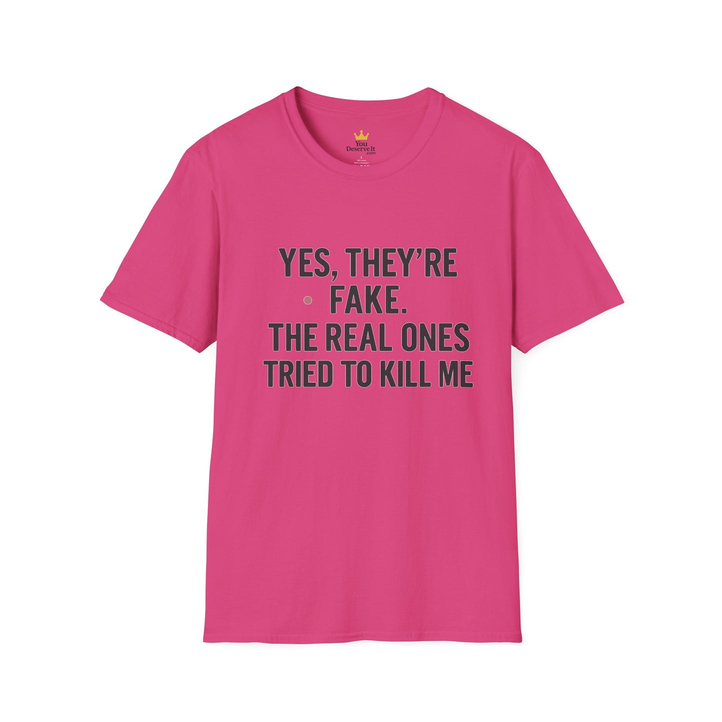 Yes, They're Fake | Breast Cancer Survivor Shirt