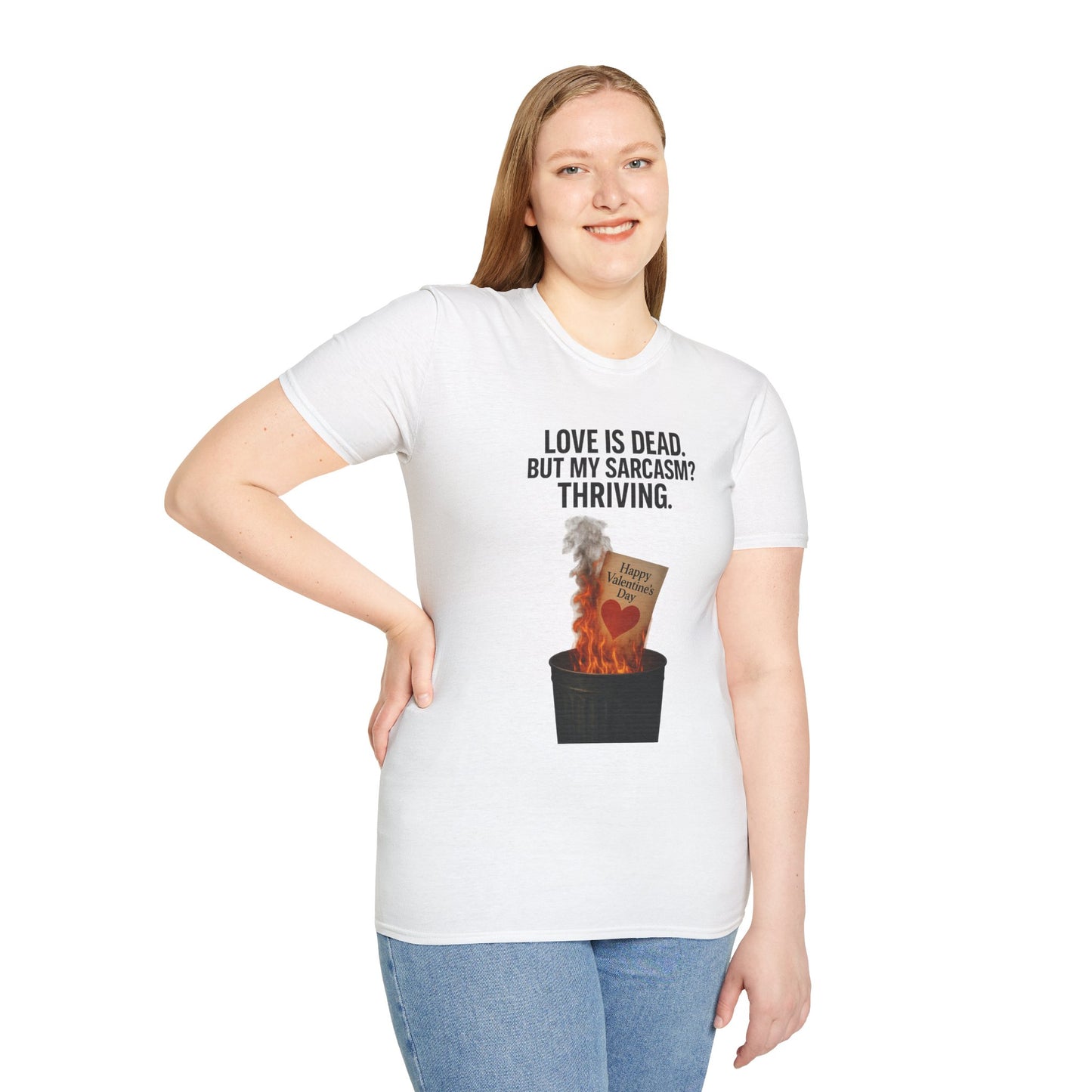 Love Is Dead, But My Sarcasm Is Thriving | Anti-Valentine's Day Graphic Tee