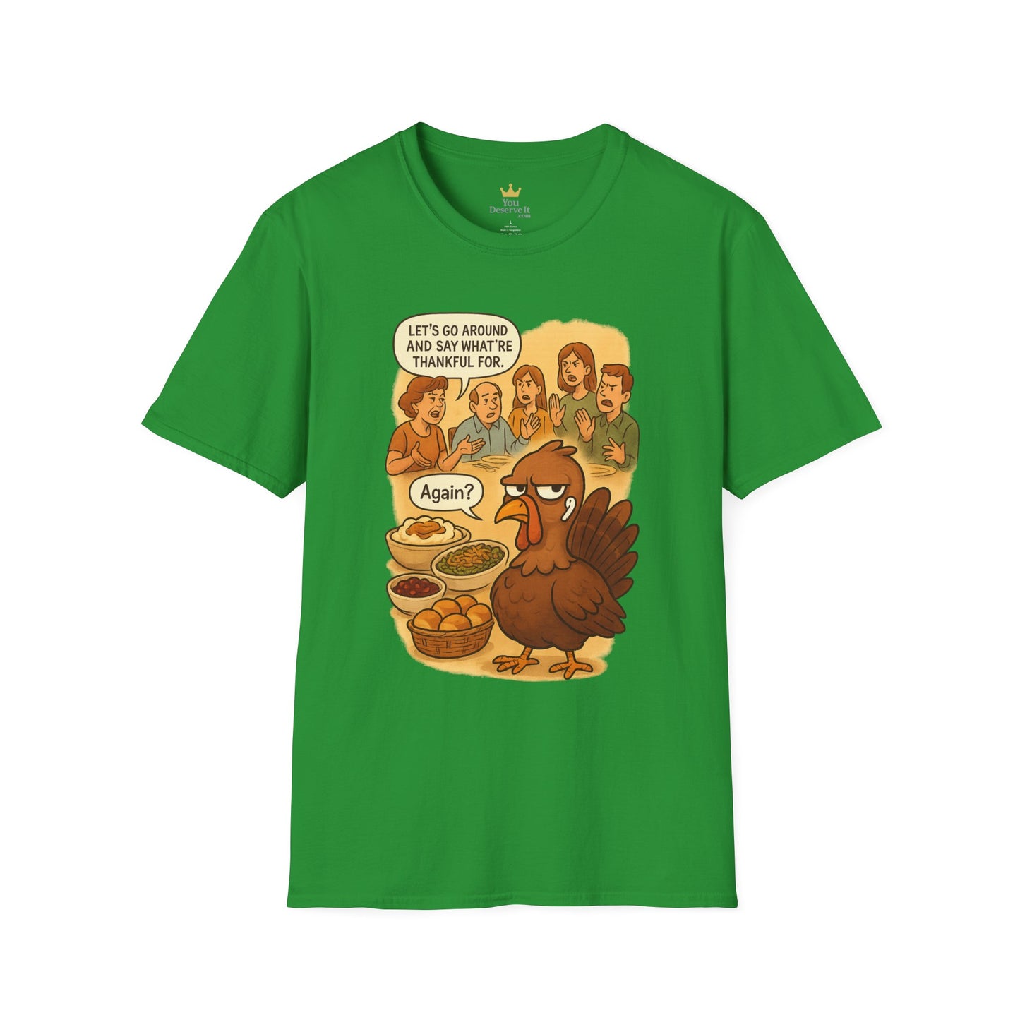 Funny Thanksgiving Turkey T-Shirt | "Again?" Dinner Meme Tee | Sarcastic Holiday Humor, Anti-Social Turkey Shirt, Relatable Family Gathering Tee