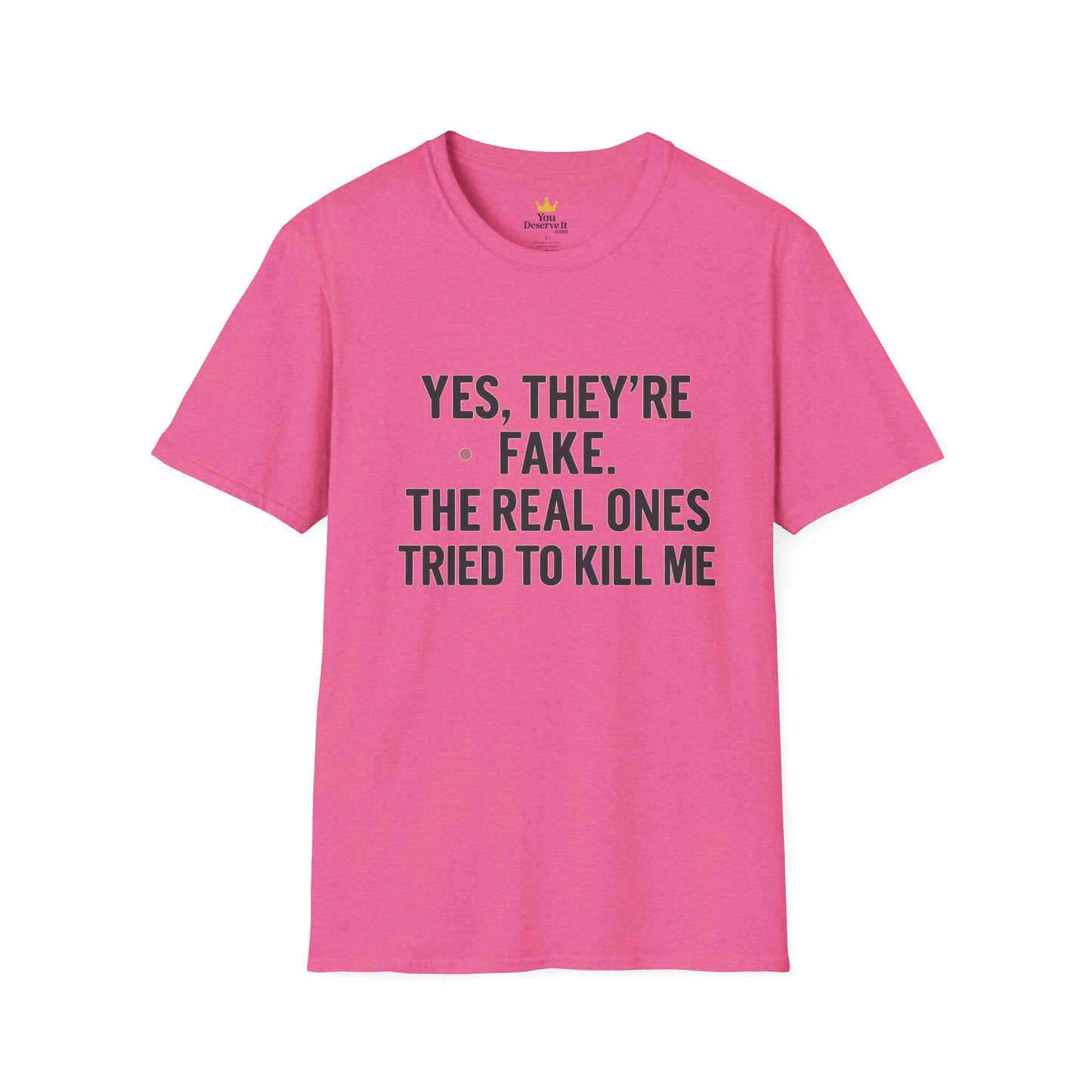 Yes, They're Fake | Breast Cancer Survivor Shirt