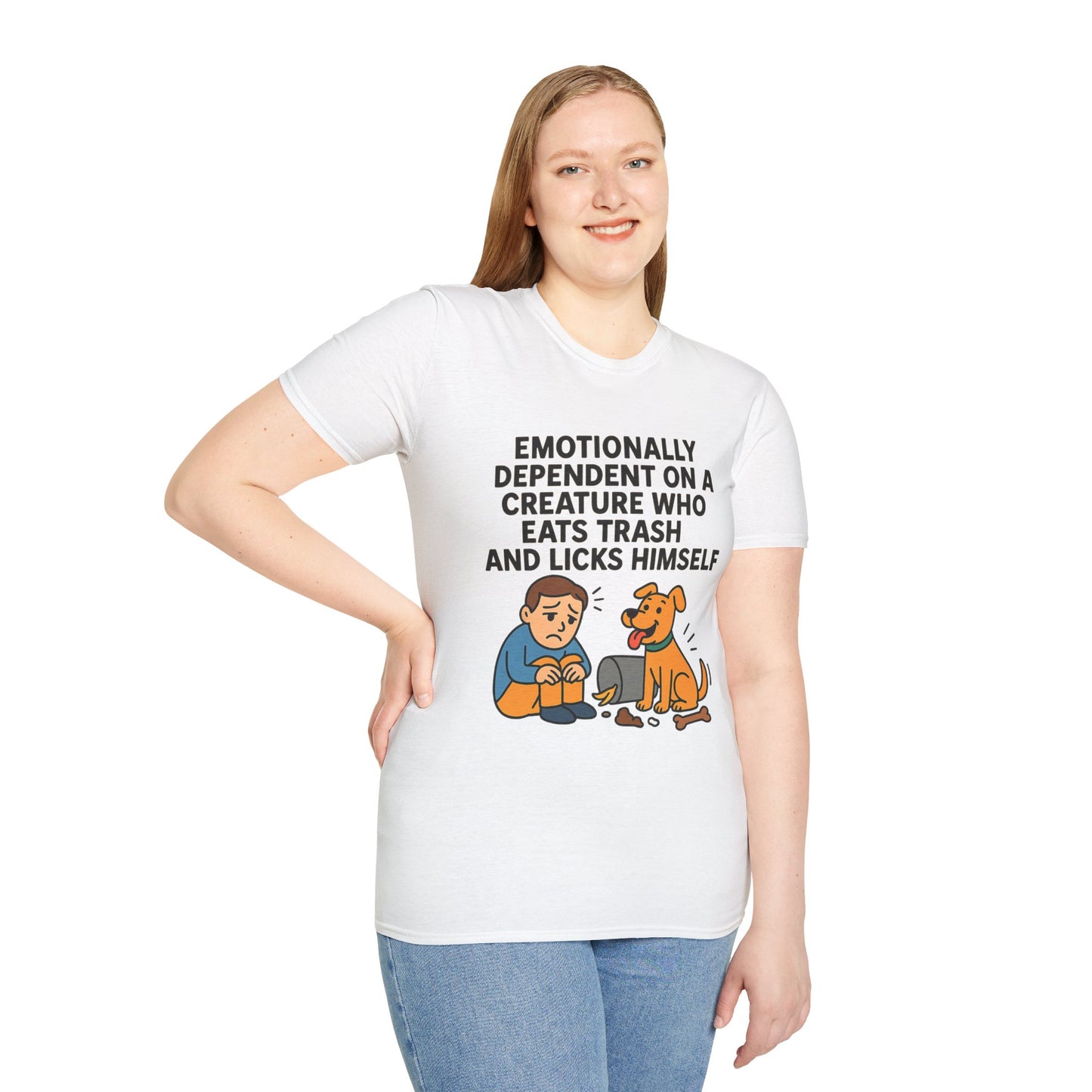 Emotionally Dependent on a Trash-Licking Dog T-Shirt | Funny Dog Lover Meme Tee