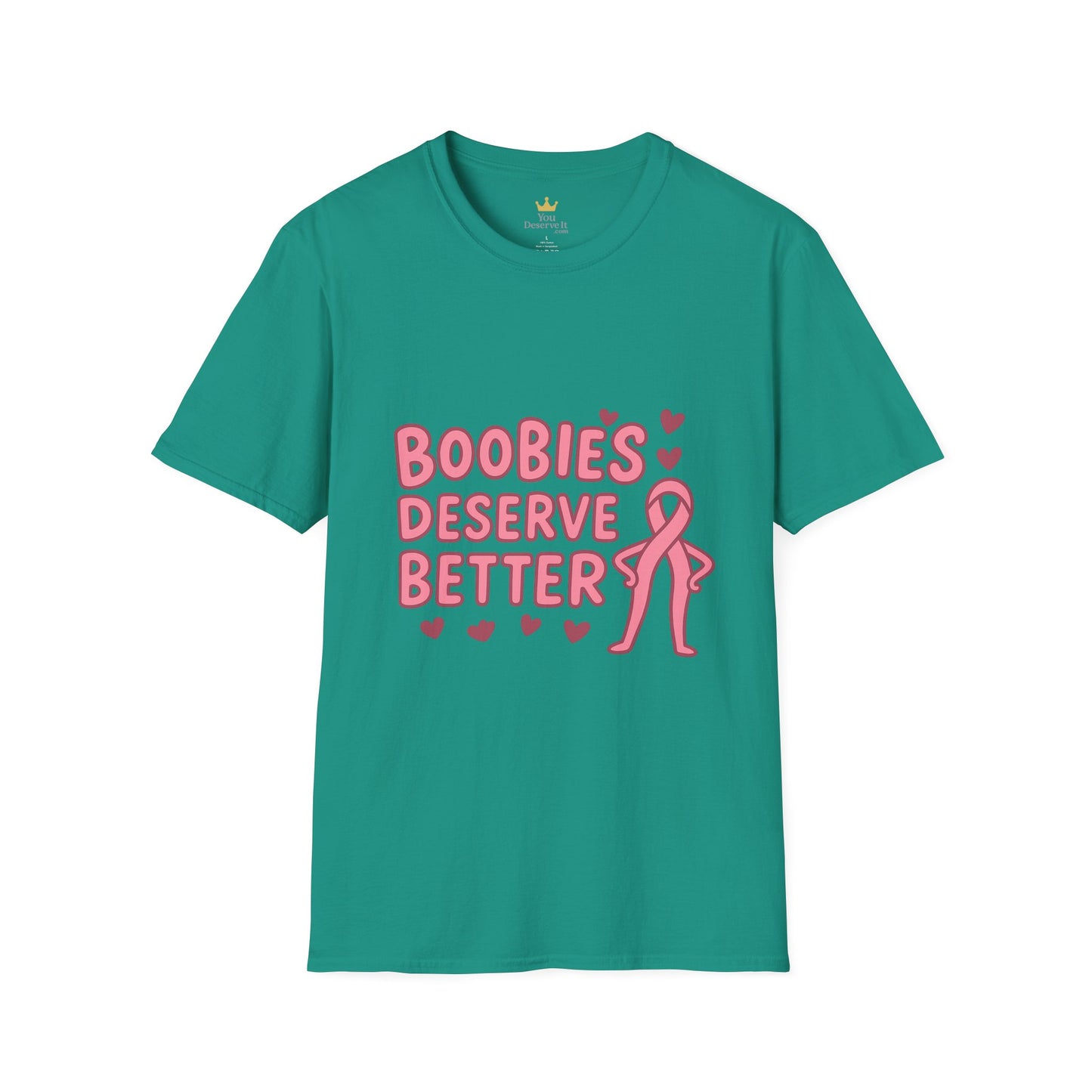 Boobies Deserve Better | Cute Breast Cancer Awareness Shirt