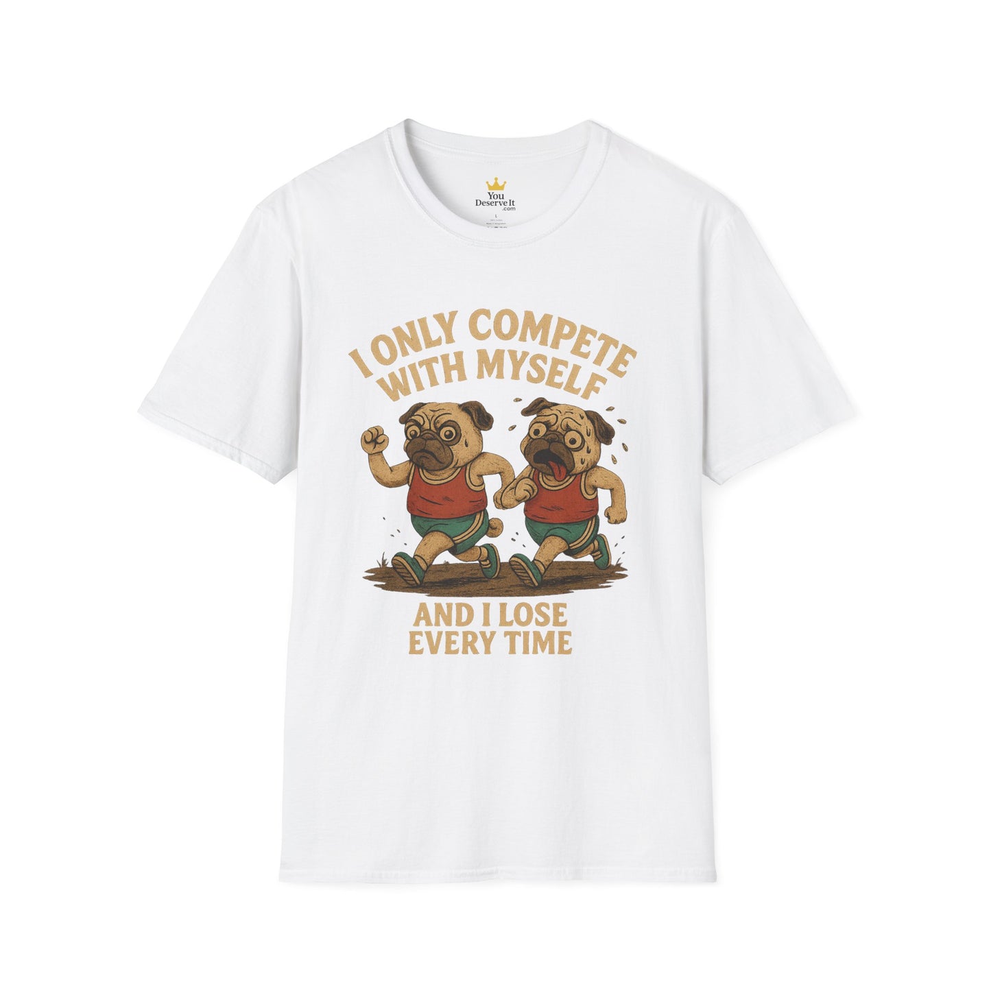 Funny Pug T-Shirt – “I Only Compete With Myself And I Lose Every Time” | Vintage Style Graphic Tee