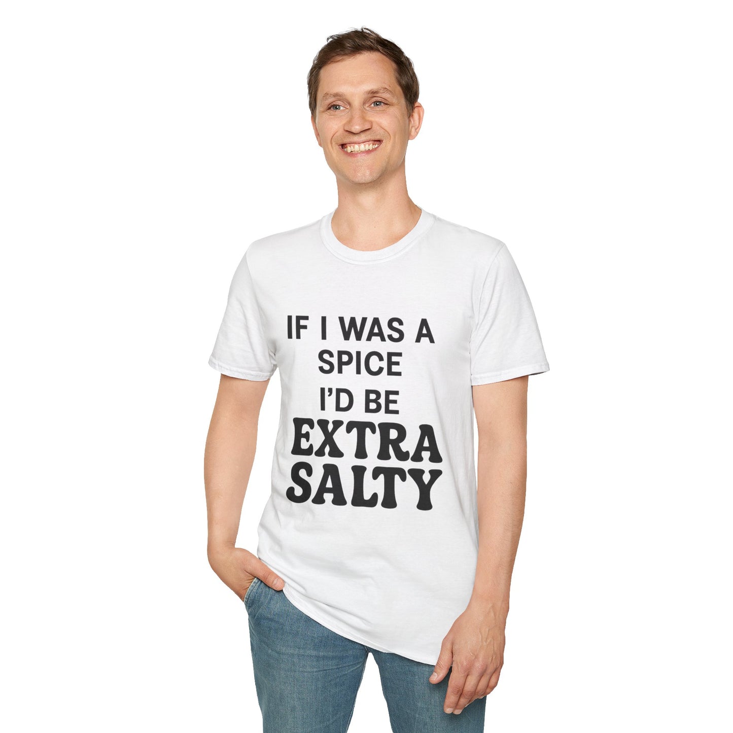 Extra Salty Shirt | Sarcastic Funny Spice Quote T-Shirt for Sass Queens