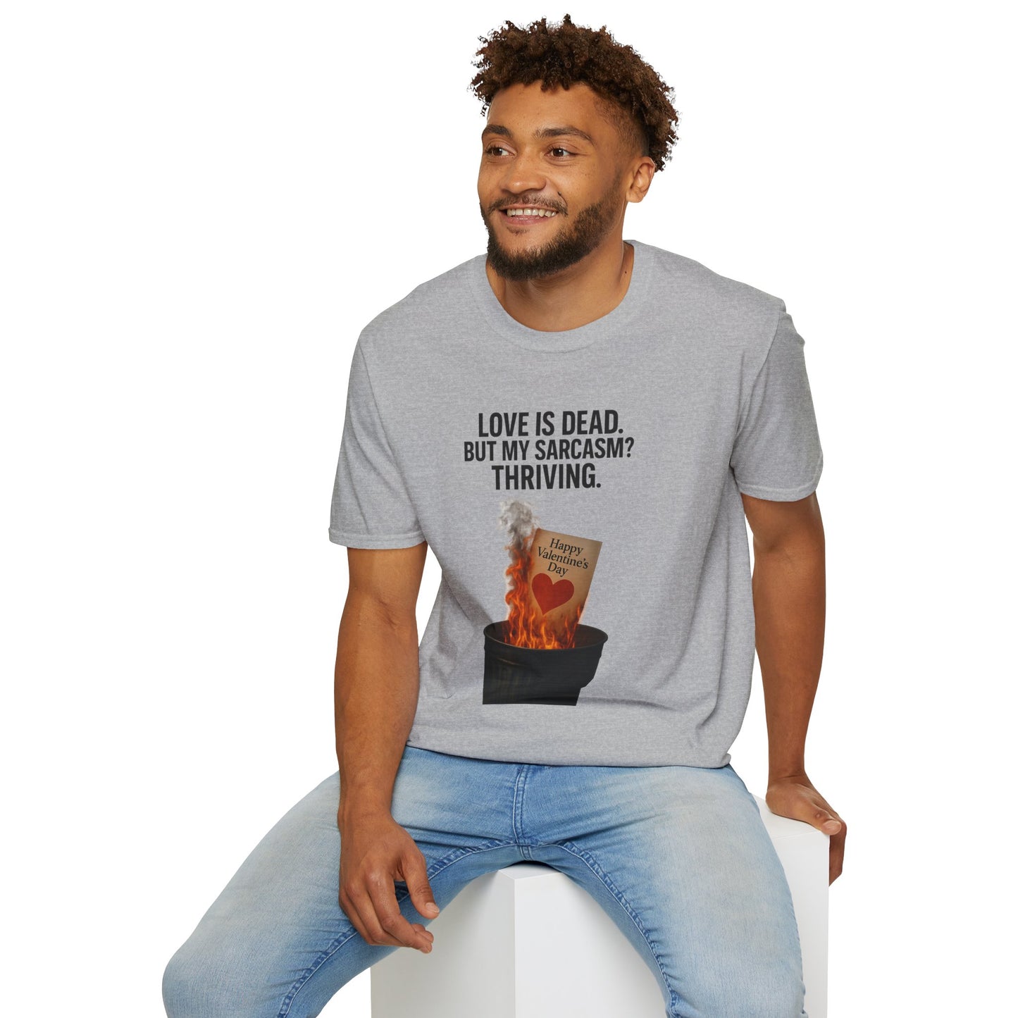 Love Is Dead, But My Sarcasm Is Thriving | Anti-Valentine's Day Graphic Tee