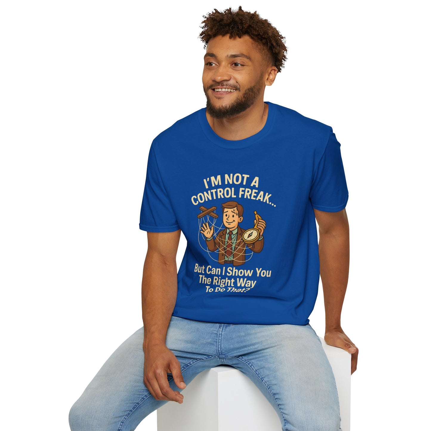 Funny Control Freak “I’m Not A Control Freak… But Can I Show You The Right Way To Do That?” Unisex T-Shirt, Gift for Teachers, Quirky Humor Tee, Ideal for Birthdays, Casual Wear, Everyday Laughter