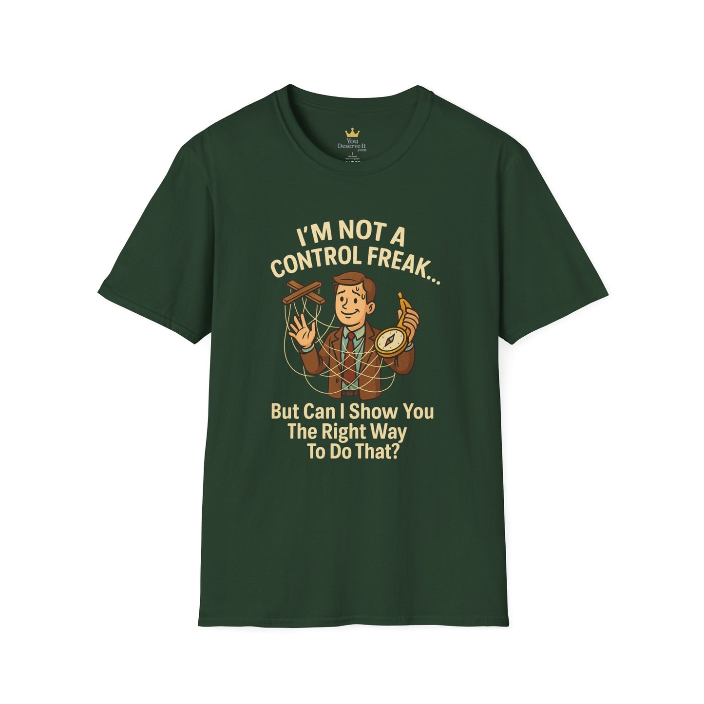 Funny Control Freak “I’m Not A Control Freak… But Can I Show You The Right Way To Do That?” Unisex T-Shirt, Gift for Teachers, Quirky Humor Tee, Ideal for Birthdays, Casual Wear, Everyday Laughter