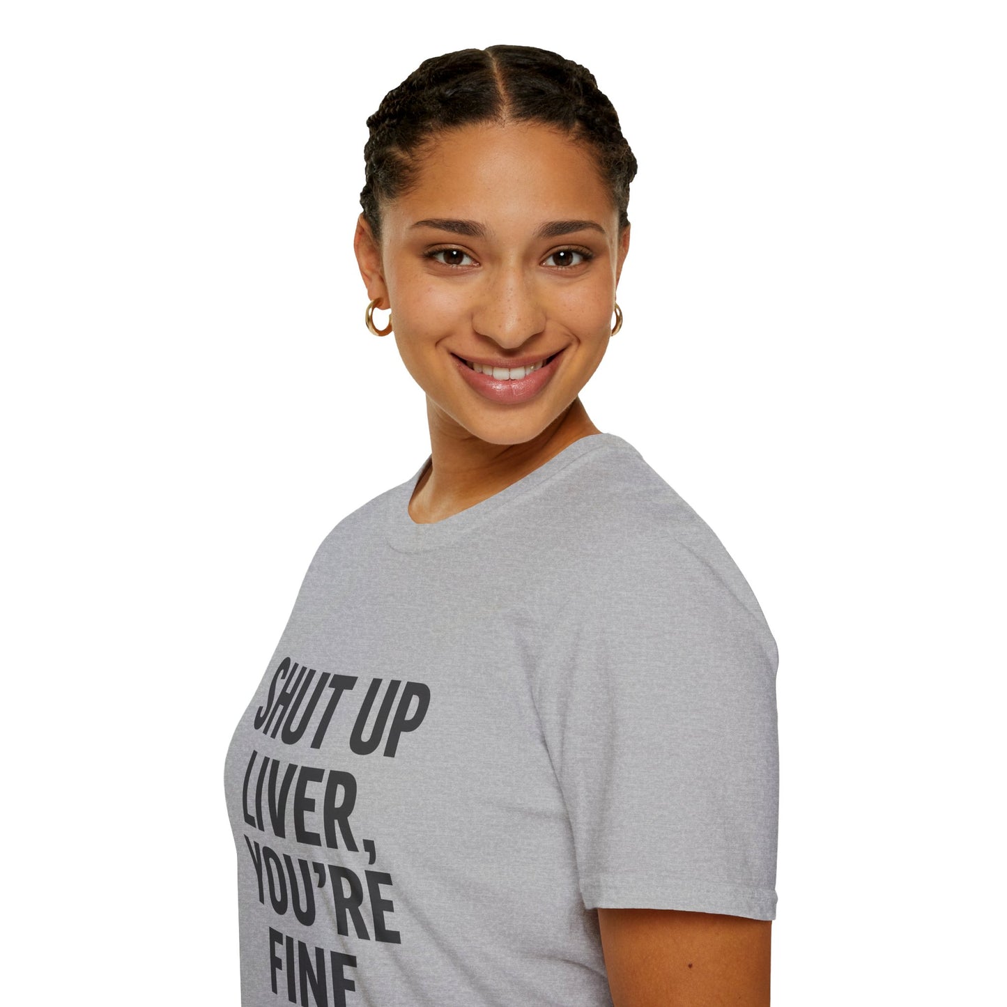 Shut Up Liver You're Fine T-Shirt | Funny Drinking Tee for Party People & Weekend Warriors