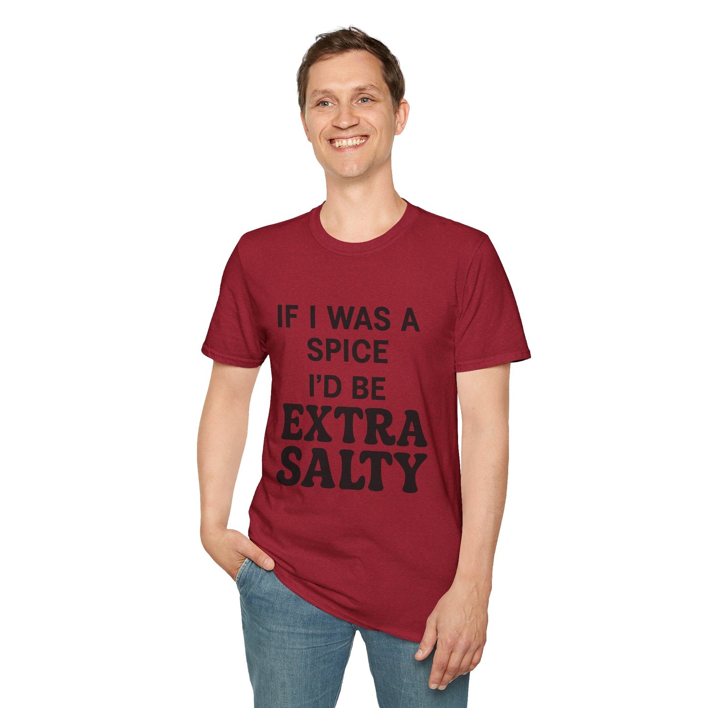 Extra Salty Shirt | Sarcastic Funny Spice Quote T-Shirt for Sass Queens