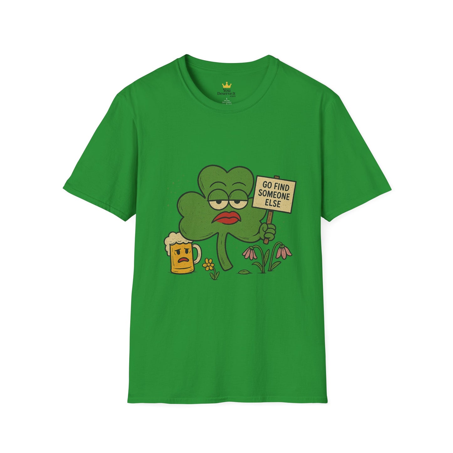 Go Find Someone Else | Sarcastic Clover T-Shirt | Funny St. Patrick's Day Shirt with Attitude, Moody Shamrock Tee, Anti-Social Irish Humor