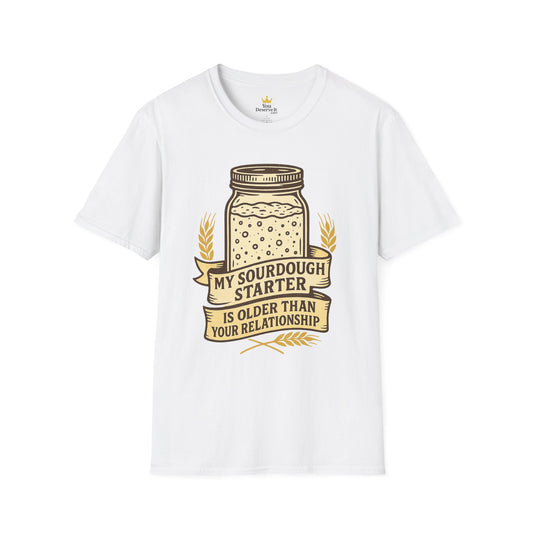 My Sourdough Starter Is Older Than Your Relationship – Vintage Bread Lover T-Shirt