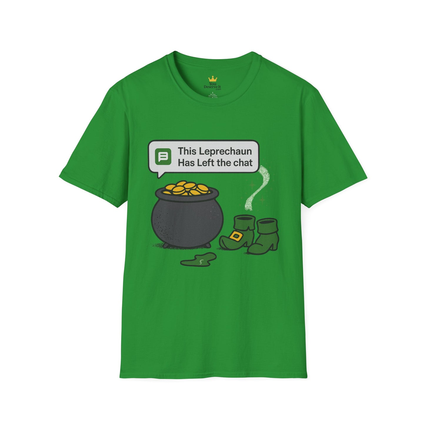 This Leprechaun Has Left the Chat | Funny St. Patrick's Day Tee | Sarcastic Irish Humor T-Shirt, Pot of Gold Joke Shirt