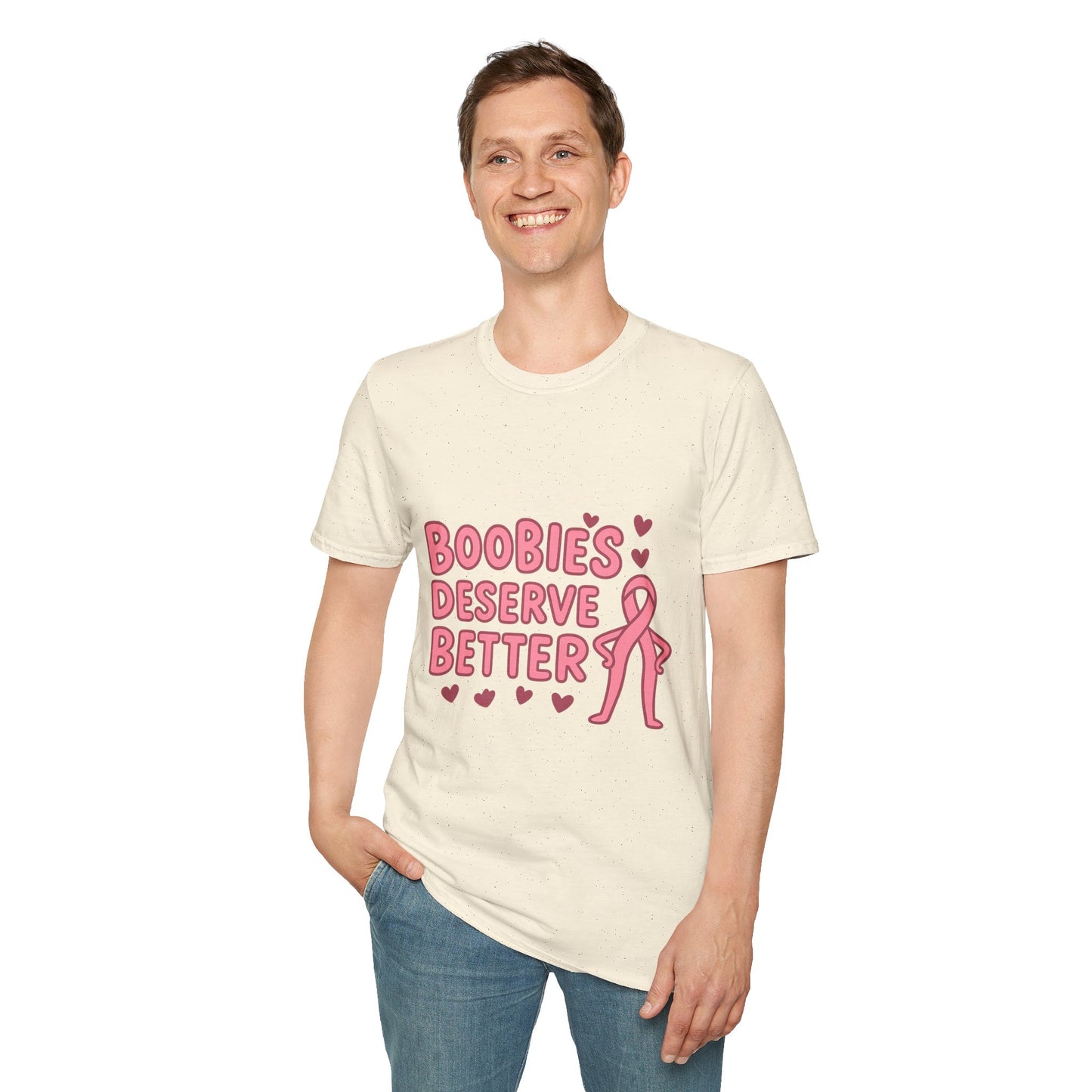 Boobies Deserve Better | Cute Breast Cancer Awareness Shirt