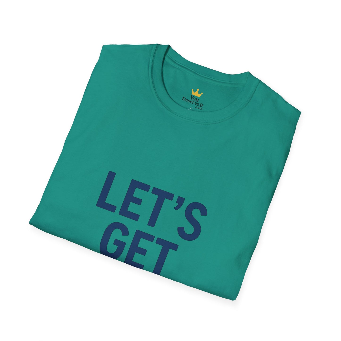 Let's Get Weird T-Shirt | Funny Party Shirt for Free Spirits & Weirdos