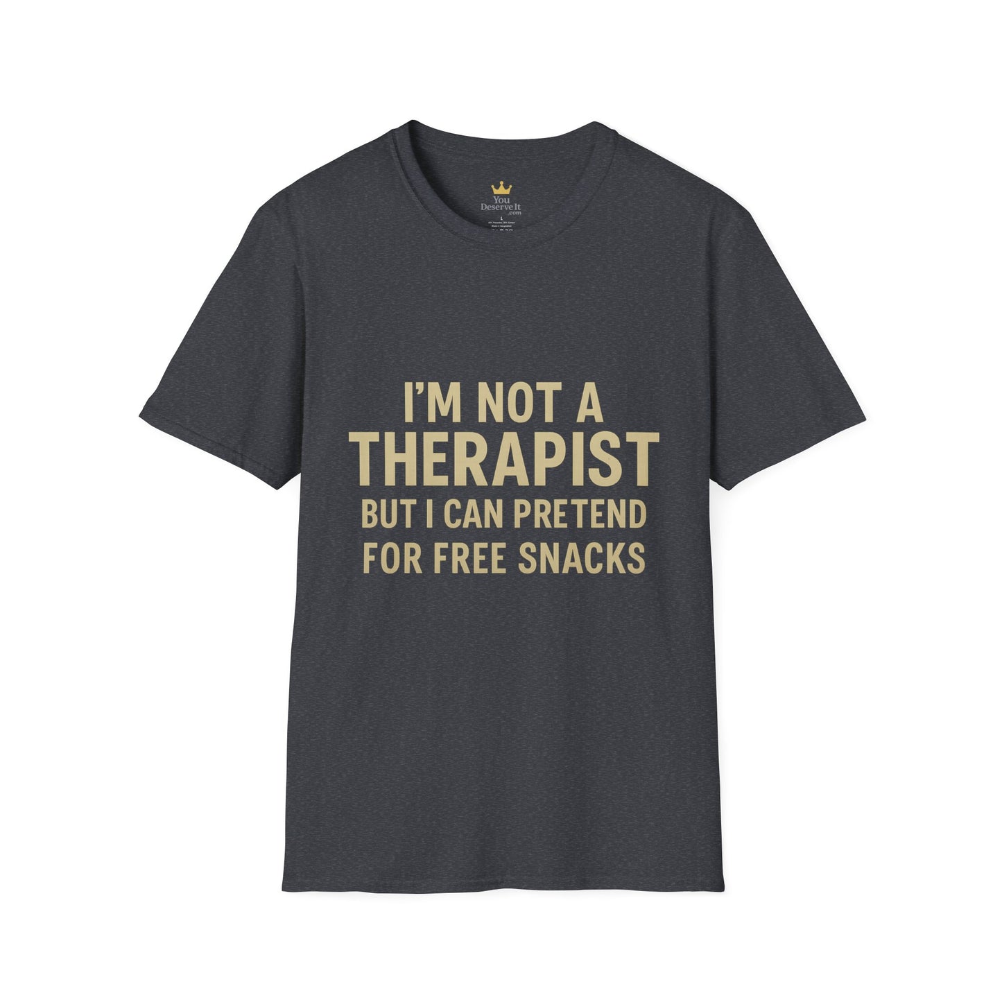 Humorous Therapist T-Shirt, Fun Gift for Friends, Casual Wear, Ideal for Birthdays, Snacks Lover Shirt, Unisex Comfort Tee