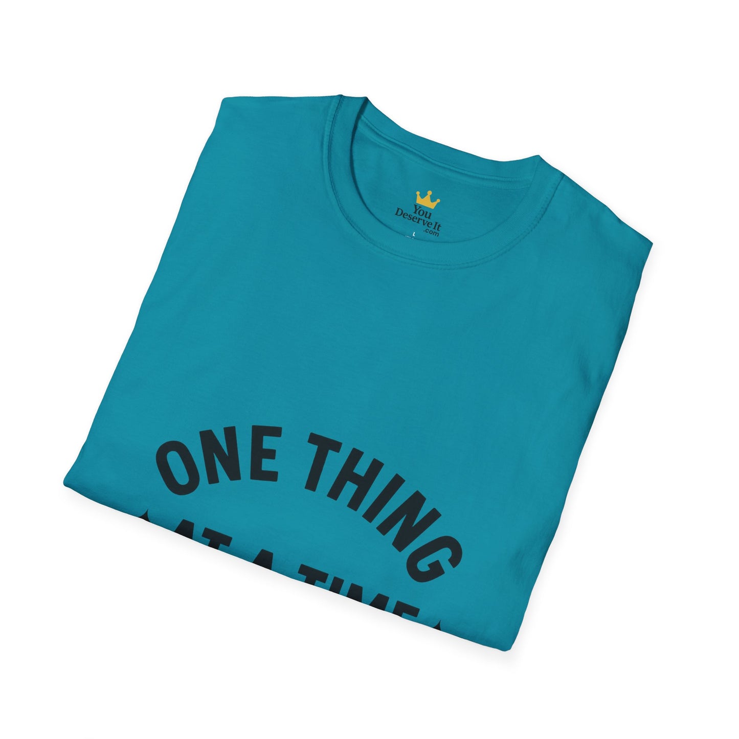 One Thing at a Time T-Shirt | Minimalist Mental Health Reminder Tee