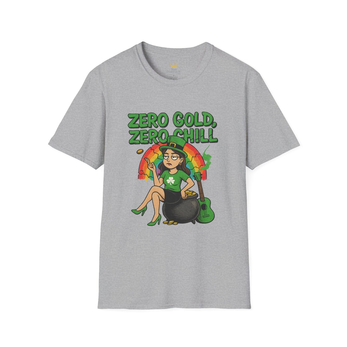 Zero Gold, Zero Chill | Funny St. Patrick's Day T-Shirt | Snarky Leprechaun Girl Tee, Sarcastic Irish Pride Shirt, Anti-Luck Humor