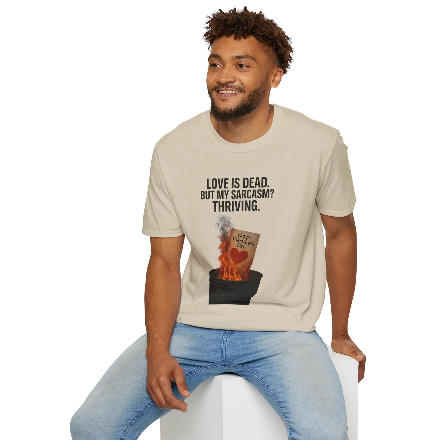 Love Is Dead, But My Sarcasm Is Thriving | Anti-Valentine's Day Graphic Tee