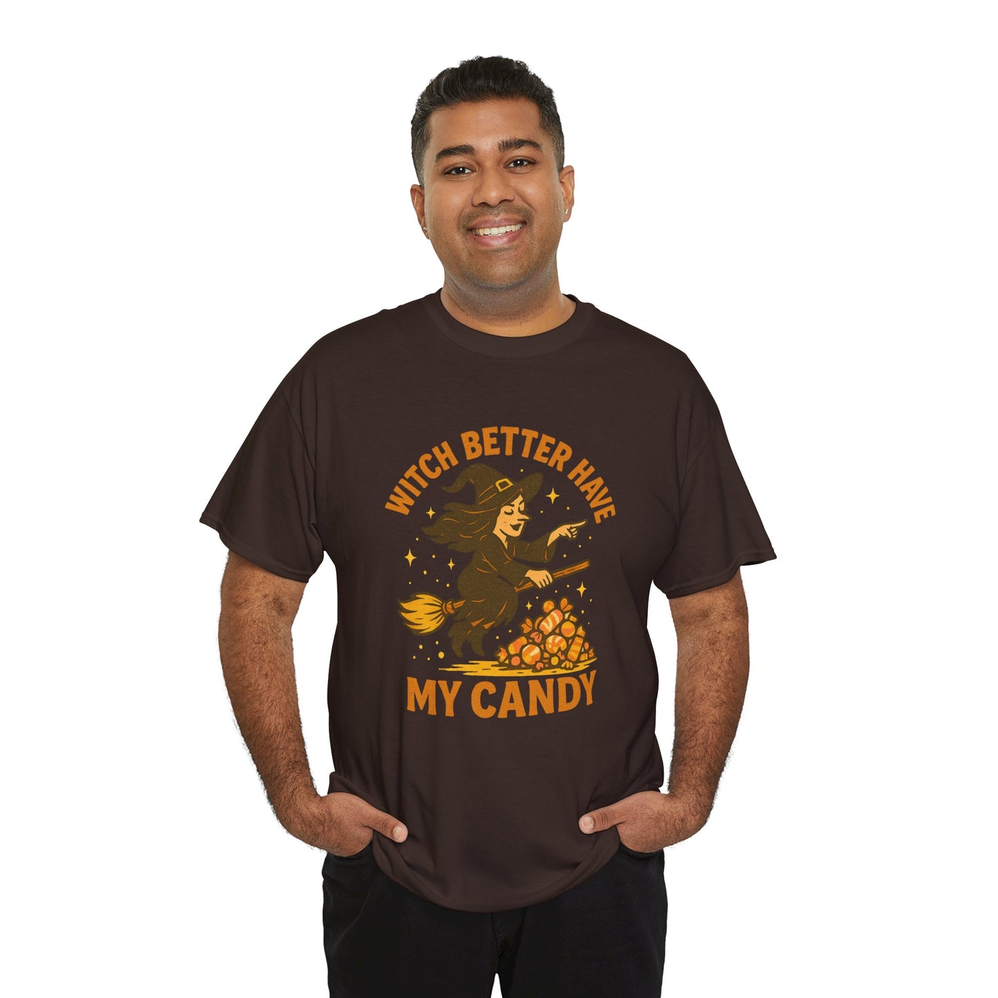 Witch Better Have My Candy | Funny Halloween Shirt