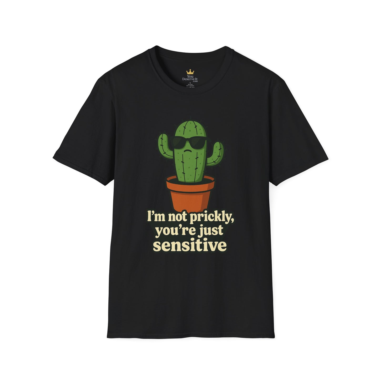 Not Prickly Cactus Tee | Funny Plant Lover Sarcastic T-Shirt