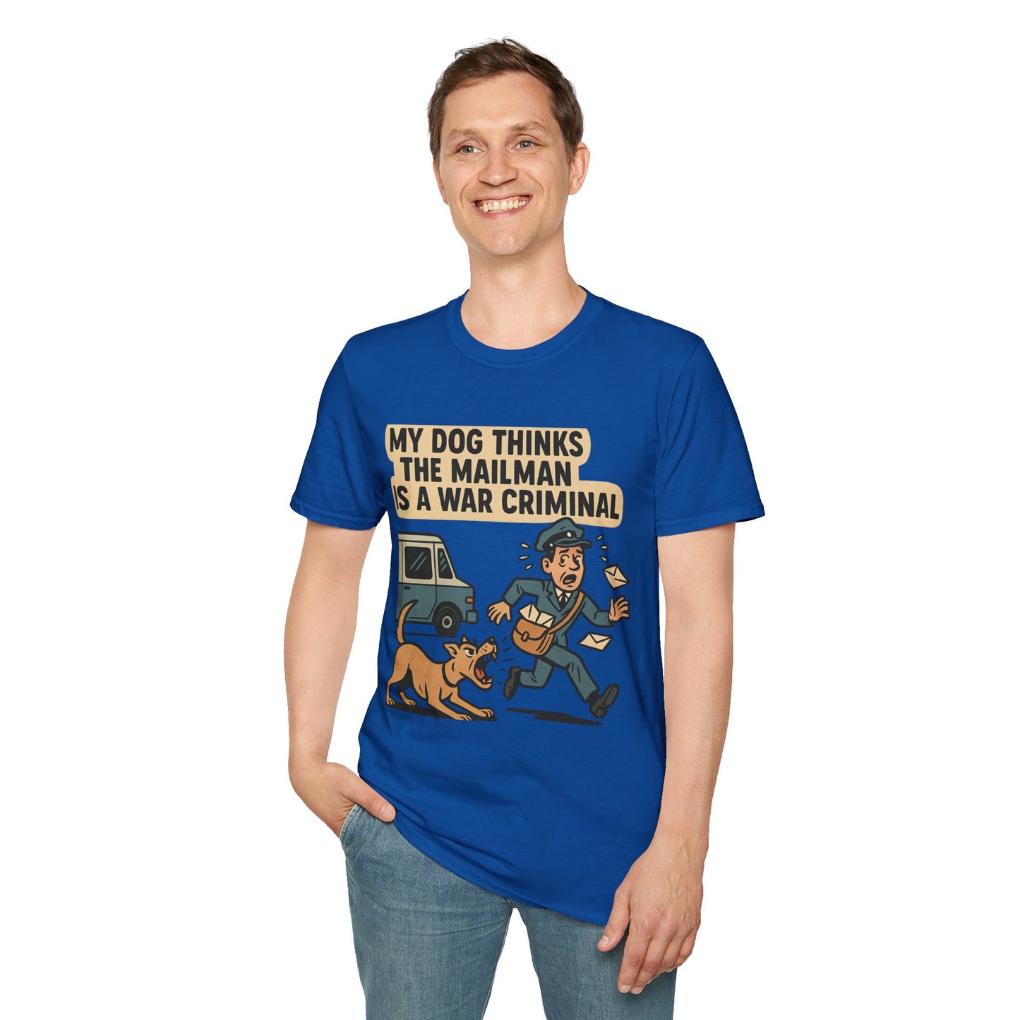My Dog Thinks the Mailman Is a War Criminal – Funny Retro Comic Dog Owner T-Shirt
