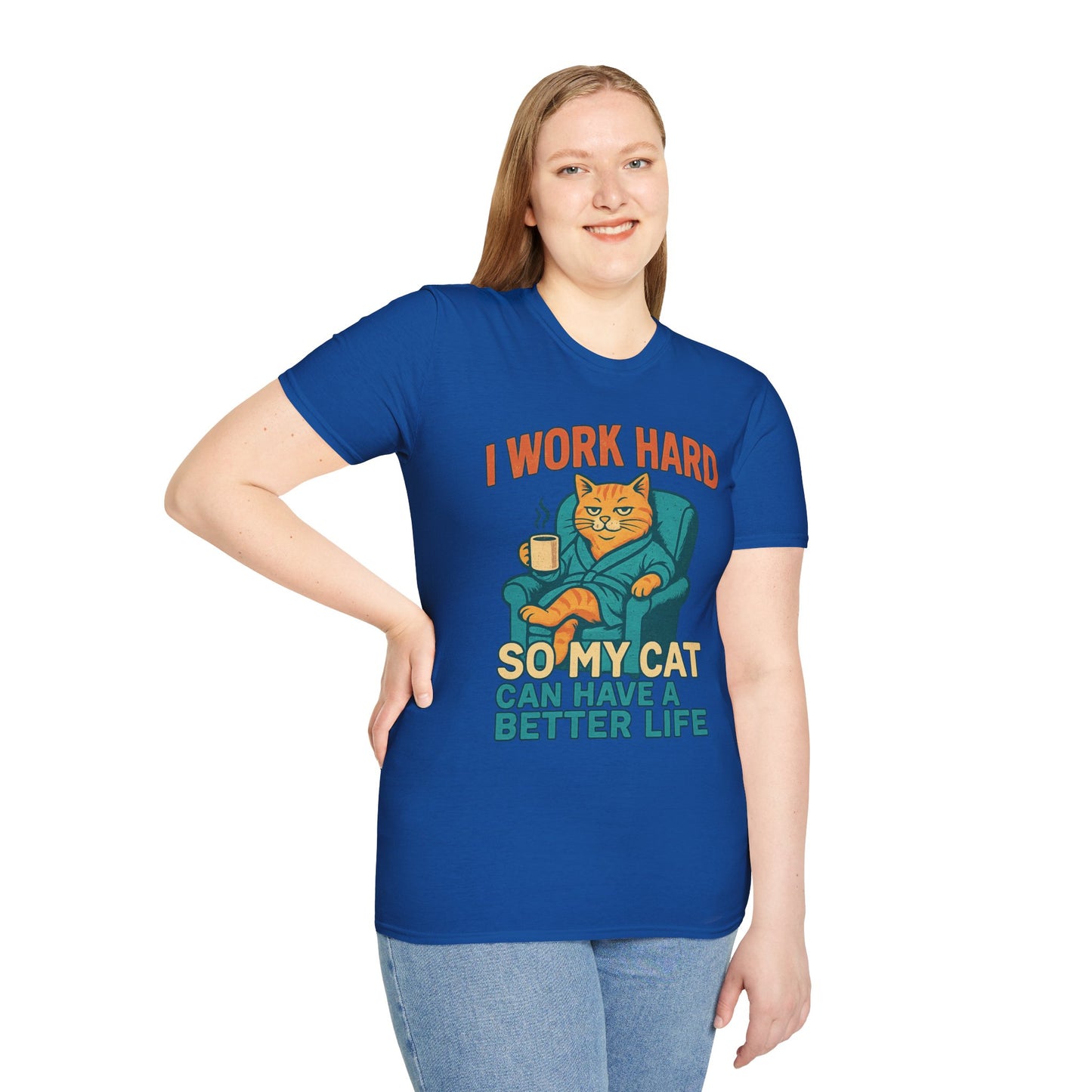 Funny Cat Lover T-Shirt - I Work Hard So My Cat Can Have a Better Life, Pet Lover Gift, Humorous Tee, Cat Mom Shirt, Cute Animal Apparel