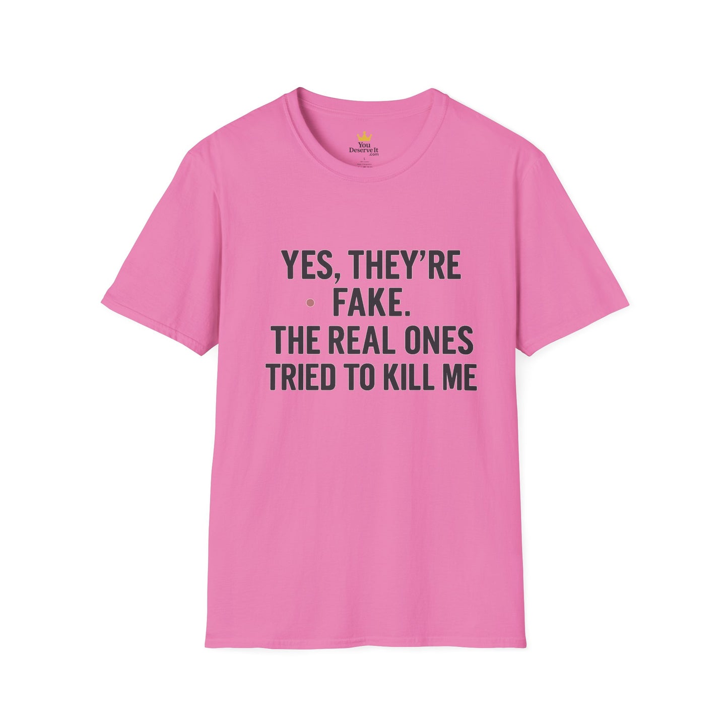 Yes, They're Fake | Breast Cancer Survivor Shirt