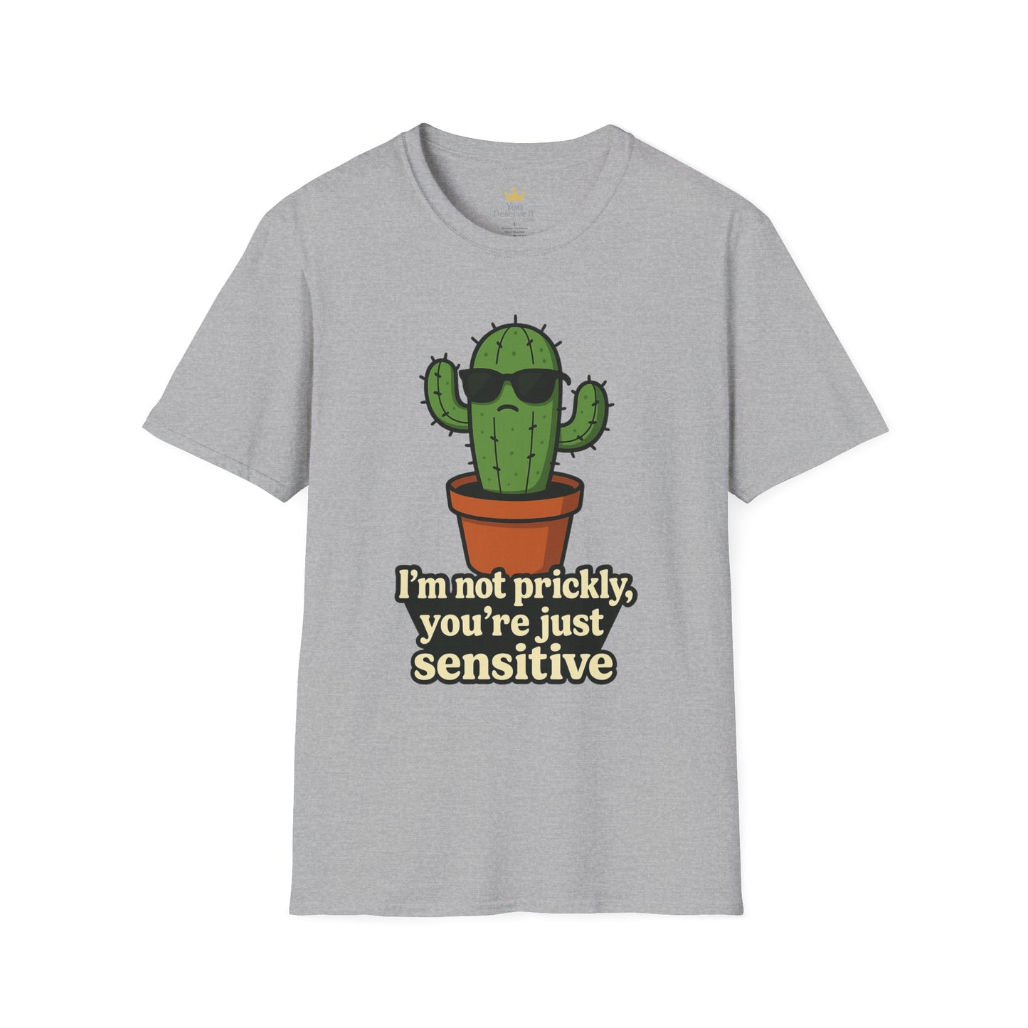 Not Prickly Cactus Tee | Funny Plant Lover Sarcastic T-Shirt