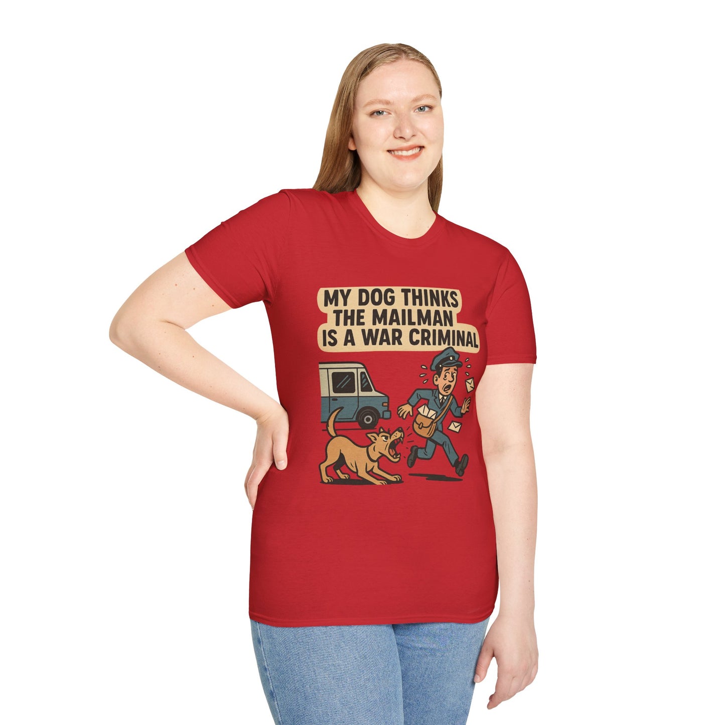 My Dog Thinks the Mailman Is a War Criminal – Funny Retro Comic Dog Owner T-Shirt