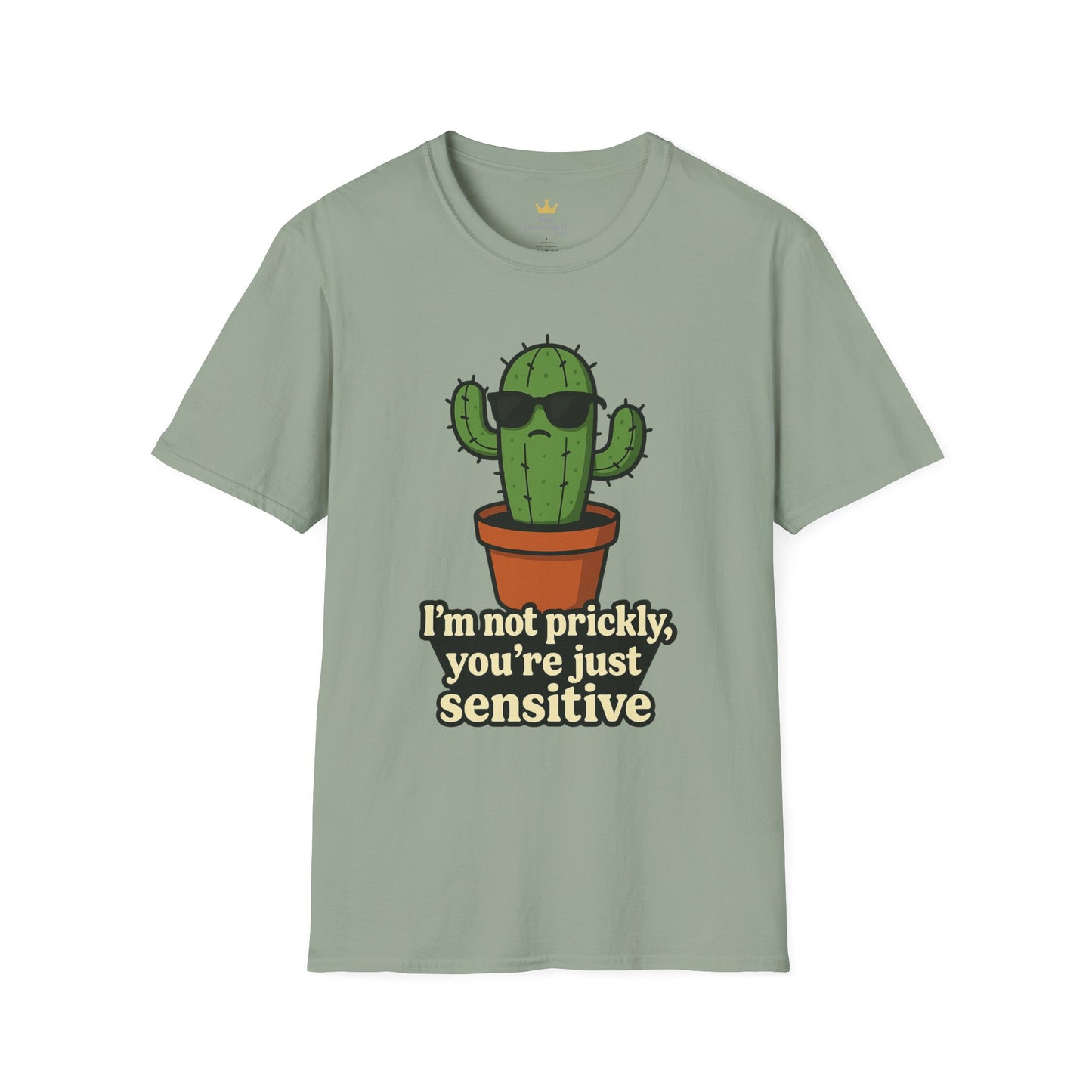 Not Prickly Cactus Tee | Funny Plant Lover Sarcastic T-Shirt