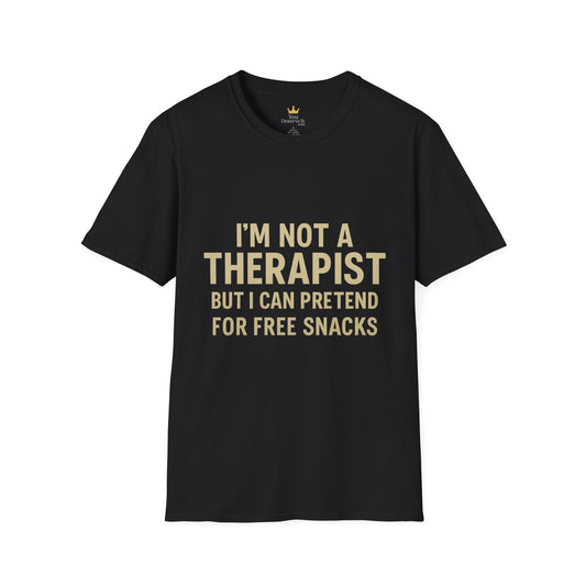 Humorous Therapist T-Shirt, Fun Gift for Friends, Casual Wear, Ideal for Birthdays, Snacks Lover Shirt, Unisex Comfort Tee