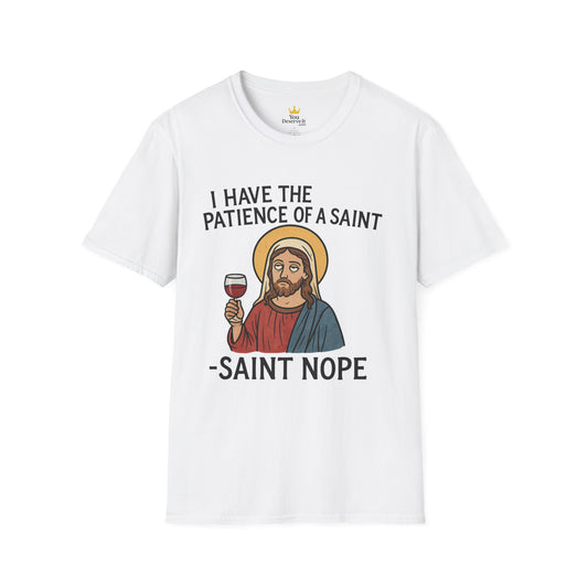 Saint Nope Funny Jesus T-Shirt | "Patience of a Saint" Sarcastic Wine Tee