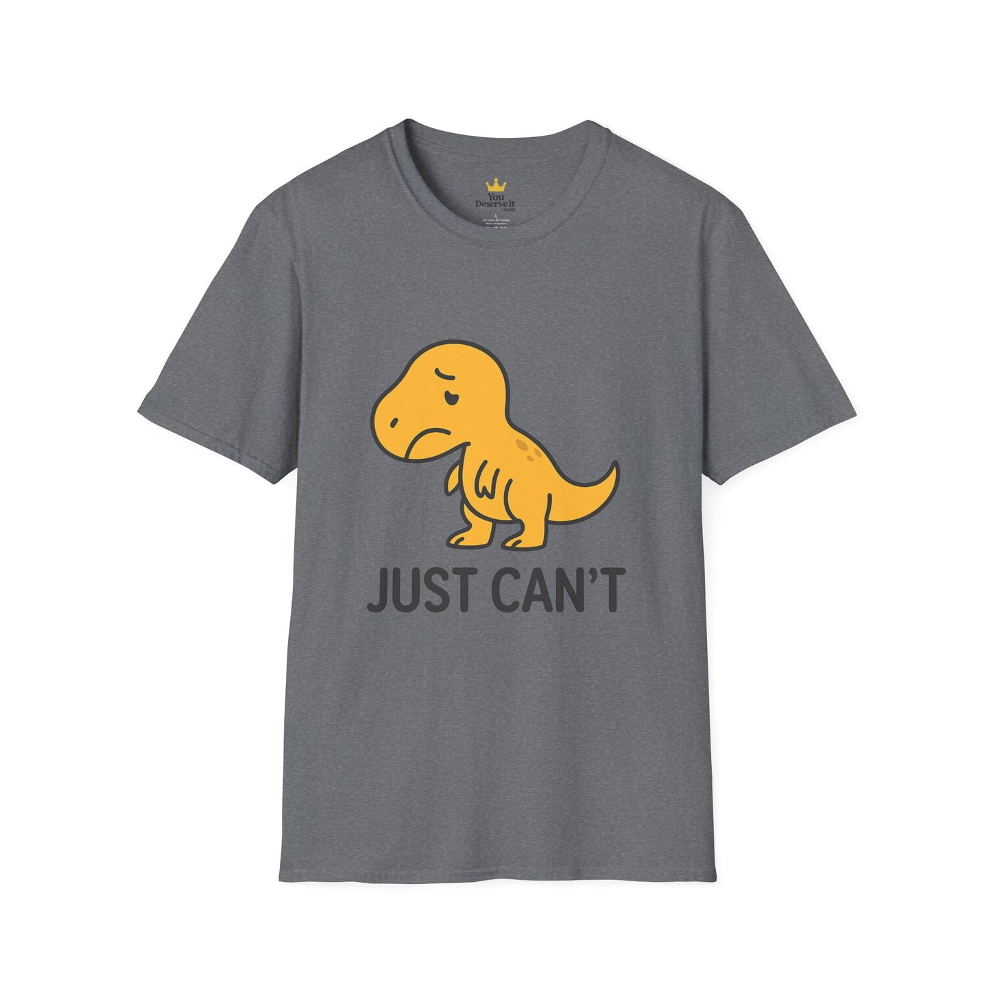 Just Can't Dinosaur T-Shirt | Funny T-Rex Mood Tee for Adults & Teens