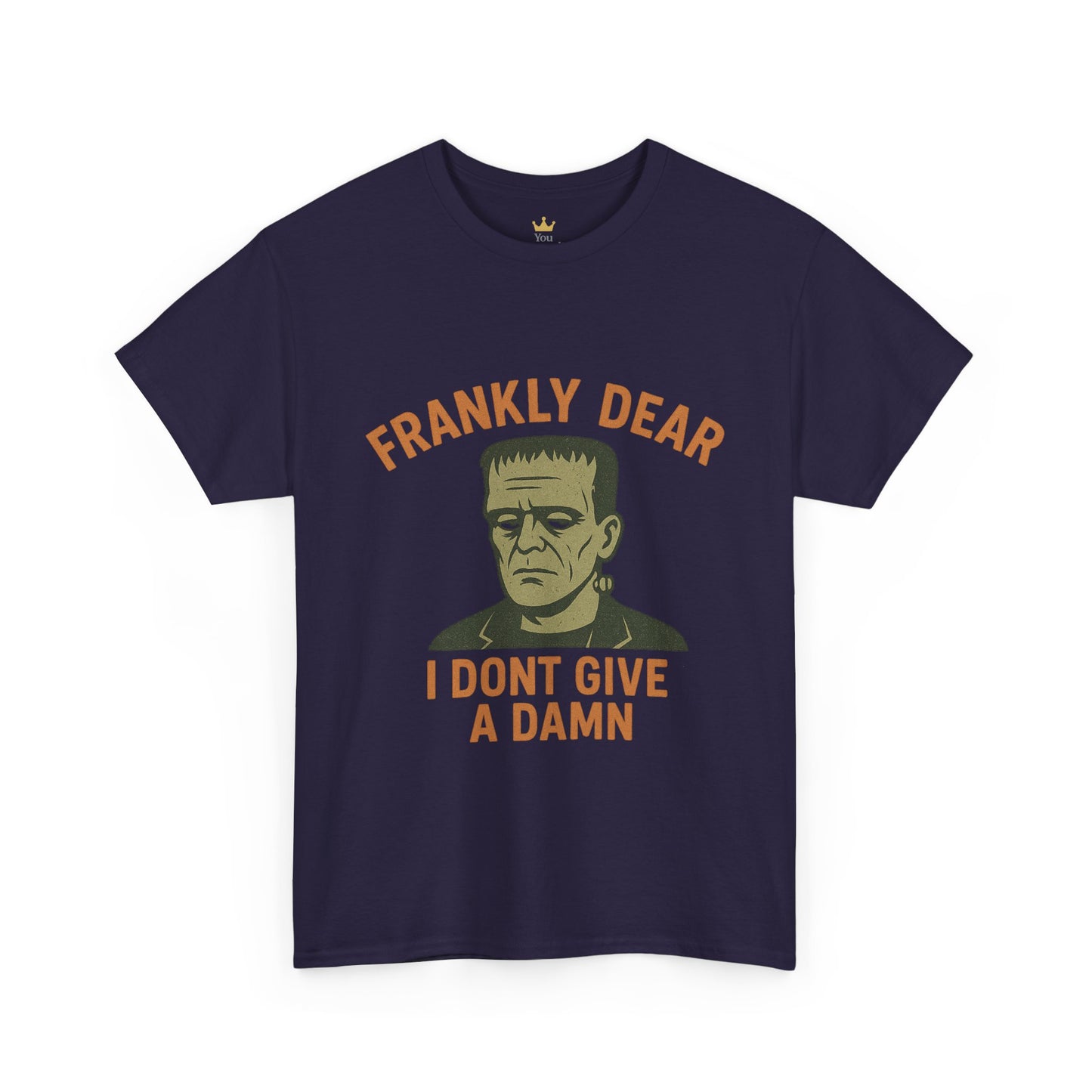 Frankly Dear, I Don't Give a Damn | Frankenstein Snark Tee