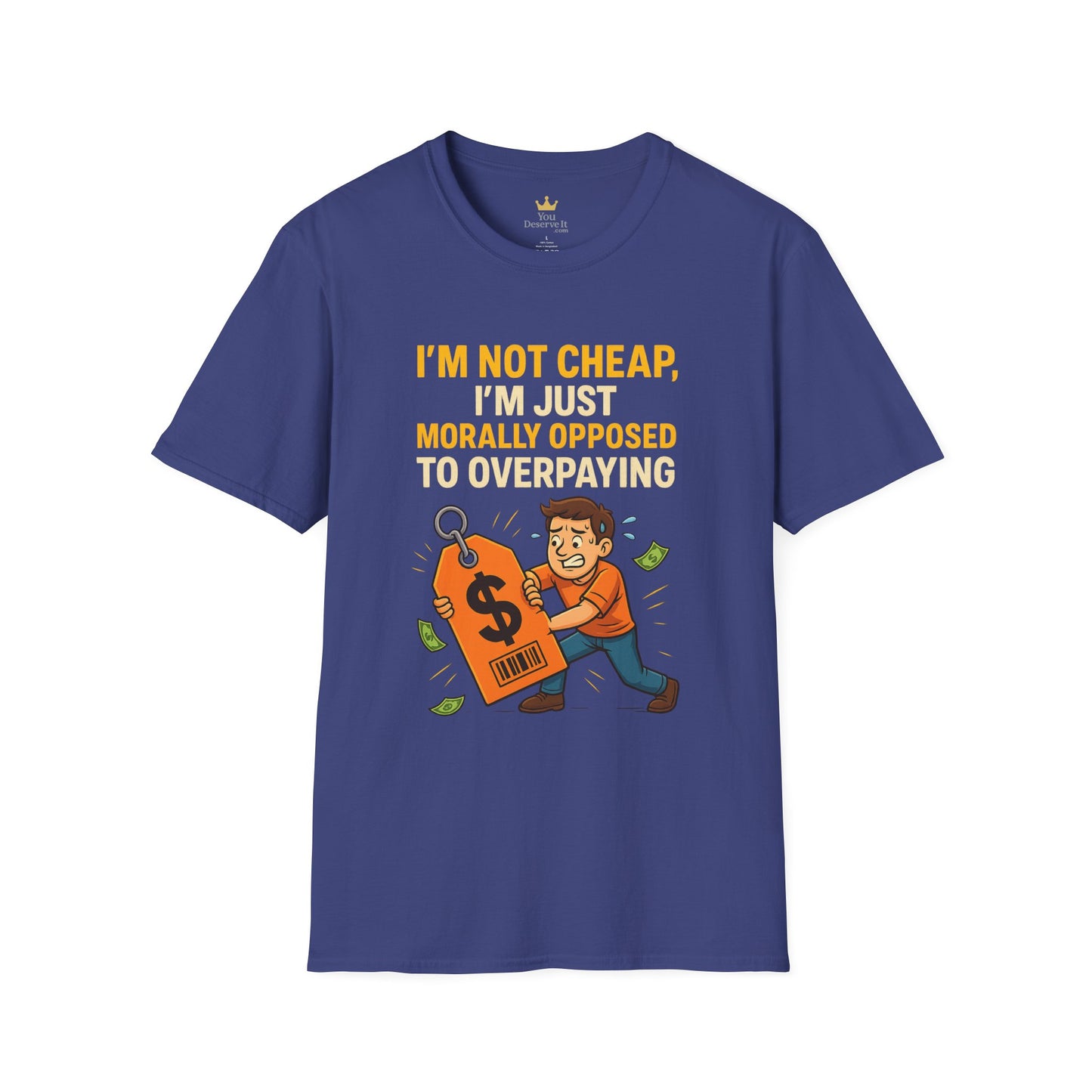Funny Moral T-Shirt, Casual Tee for Budget-Conscious, Gift for Friends, Birthday Humor, Everyday Wear, Affordable Style