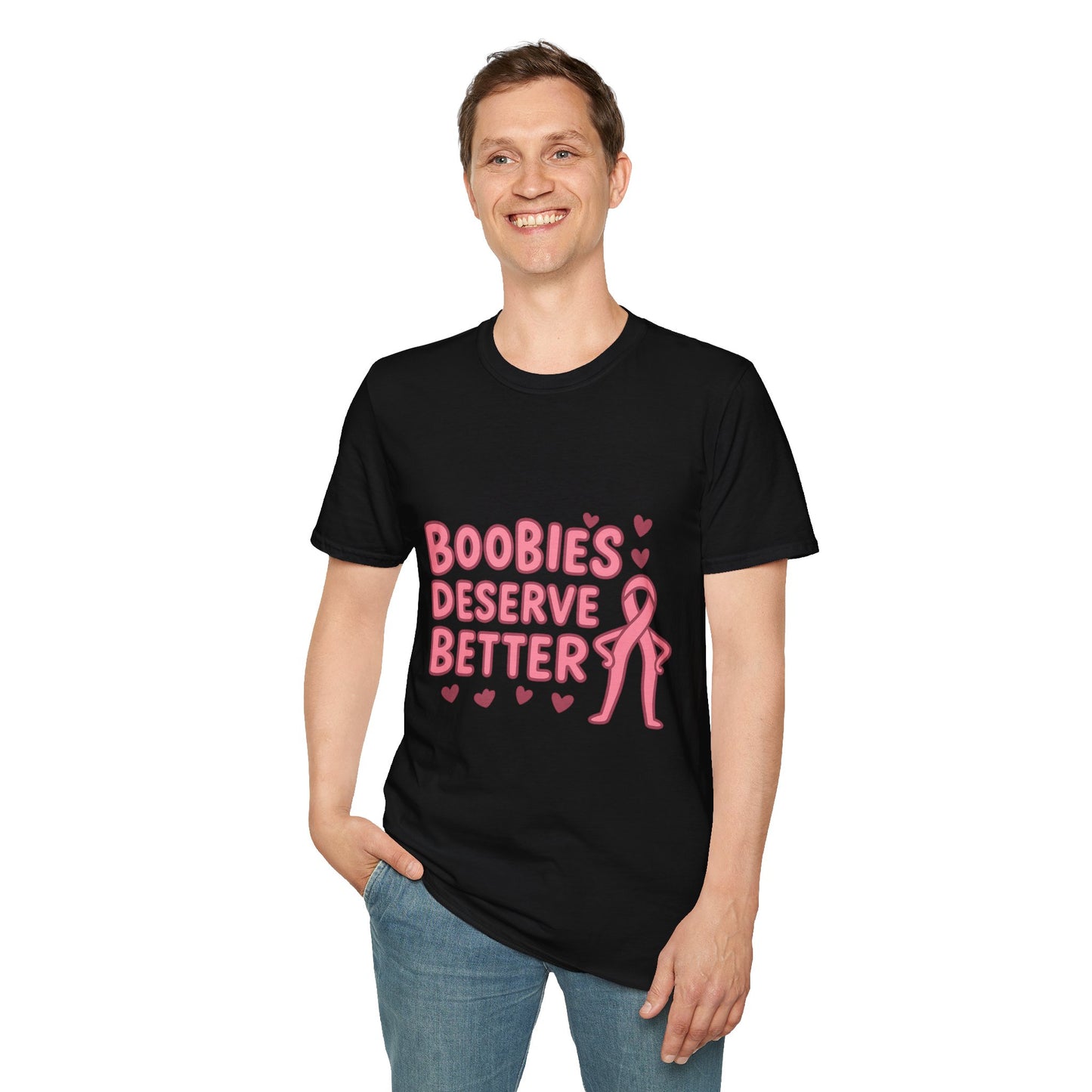 Boobies Deserve Better | Cute Breast Cancer Awareness Shirt