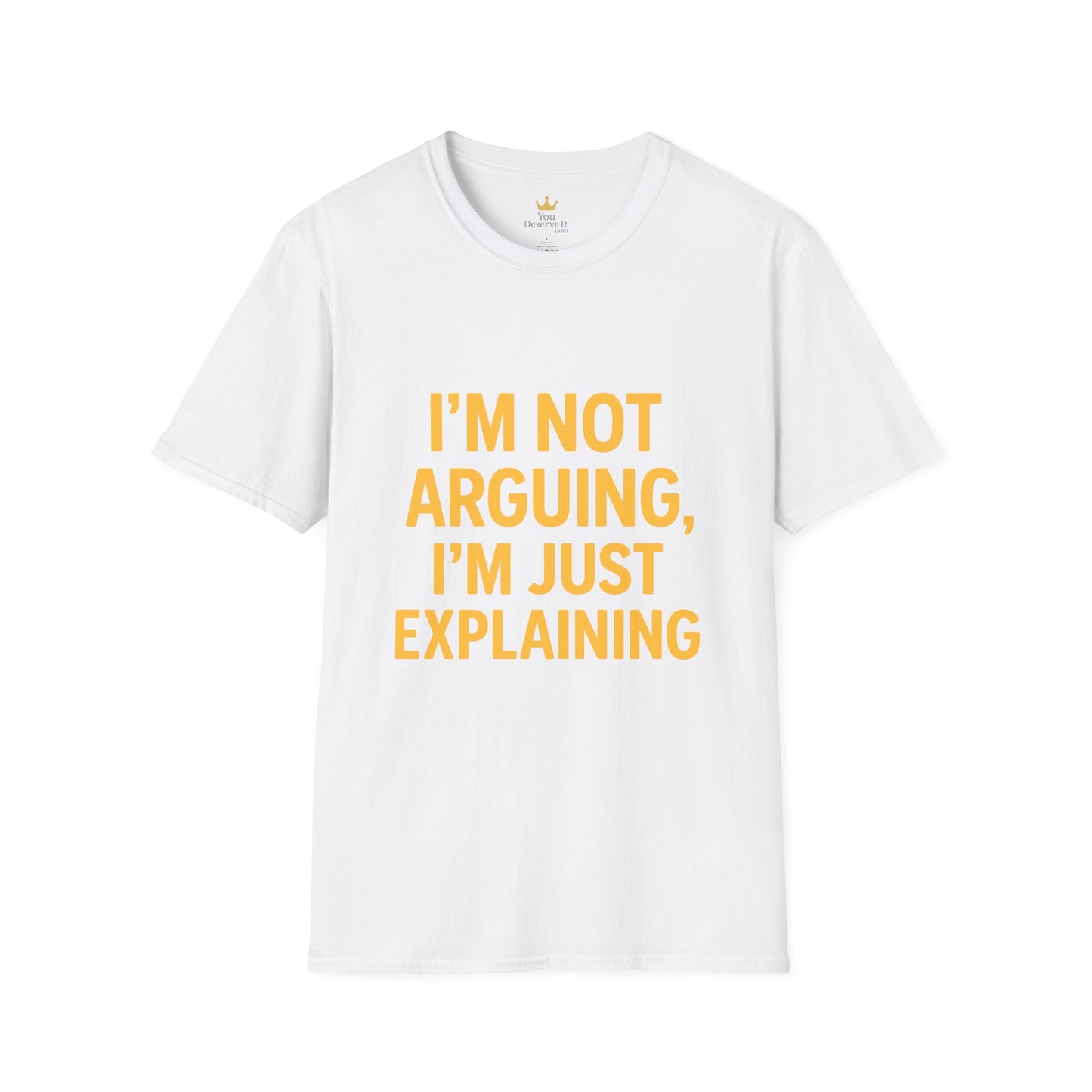 I'm Not Arguing T-Shirt | Funny Bold Statement Tee for Sarcastic Thinkers